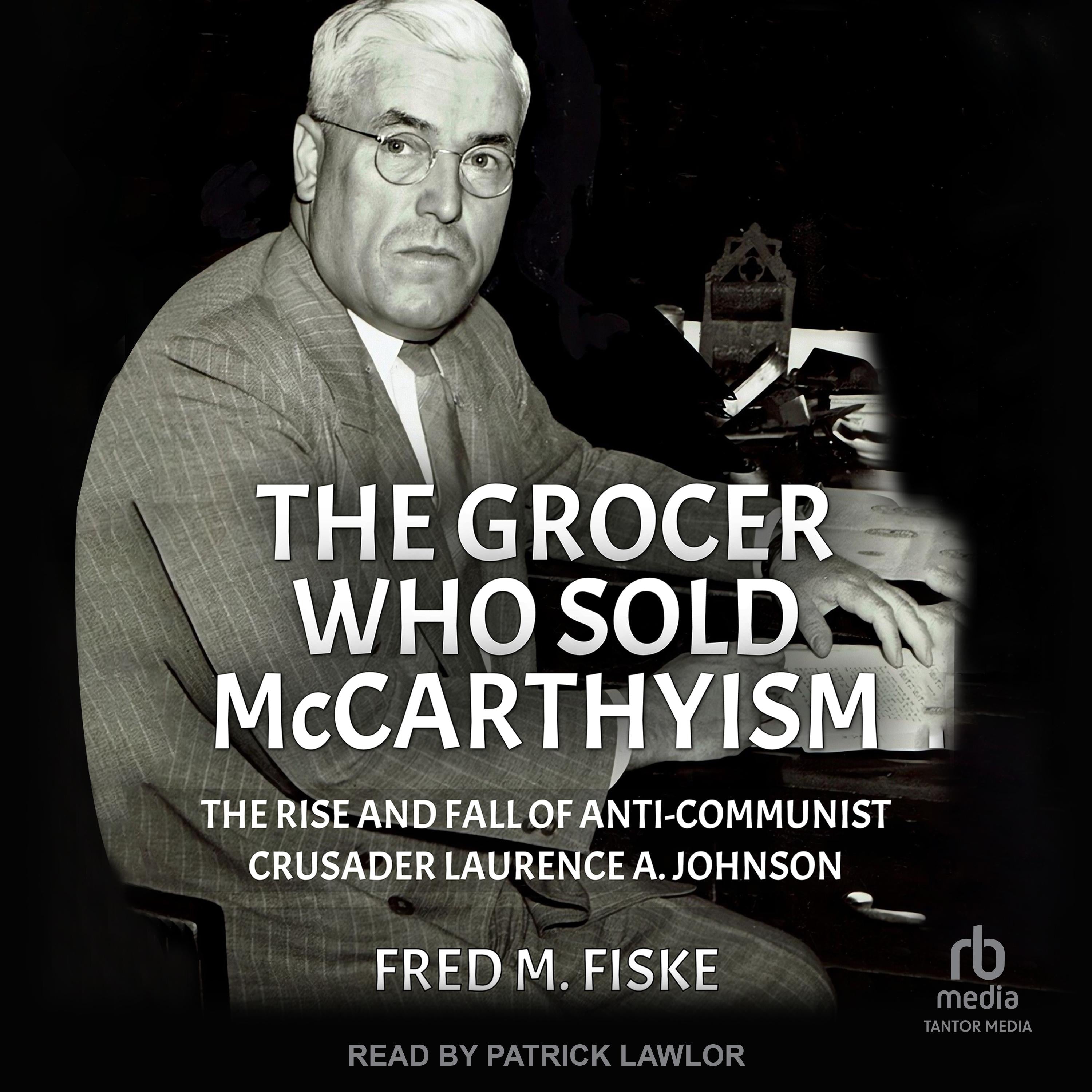 The Grocer Who Sold McCarthyism