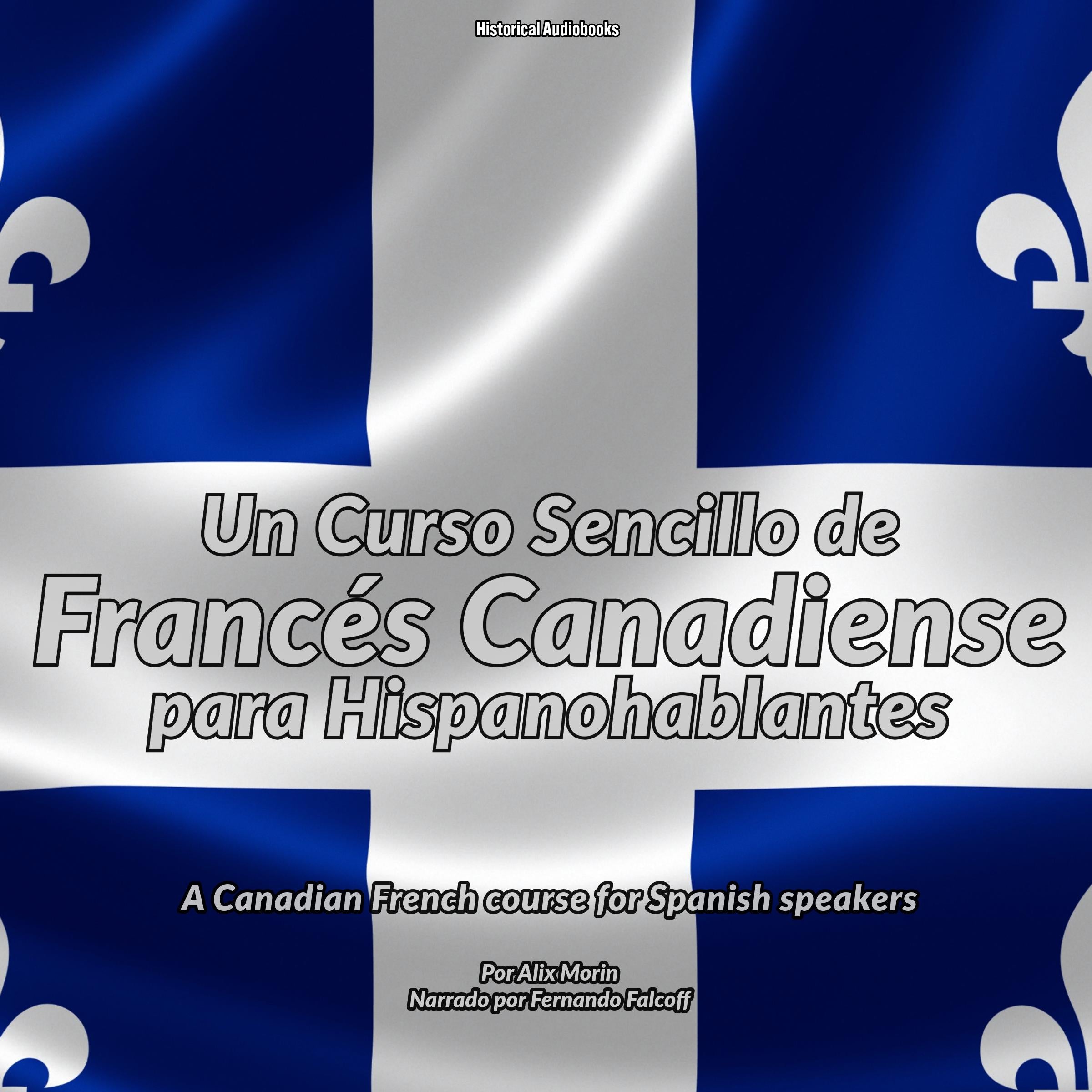 Un Curso Sencillo de Francés Canadiense para Hispanohablantes