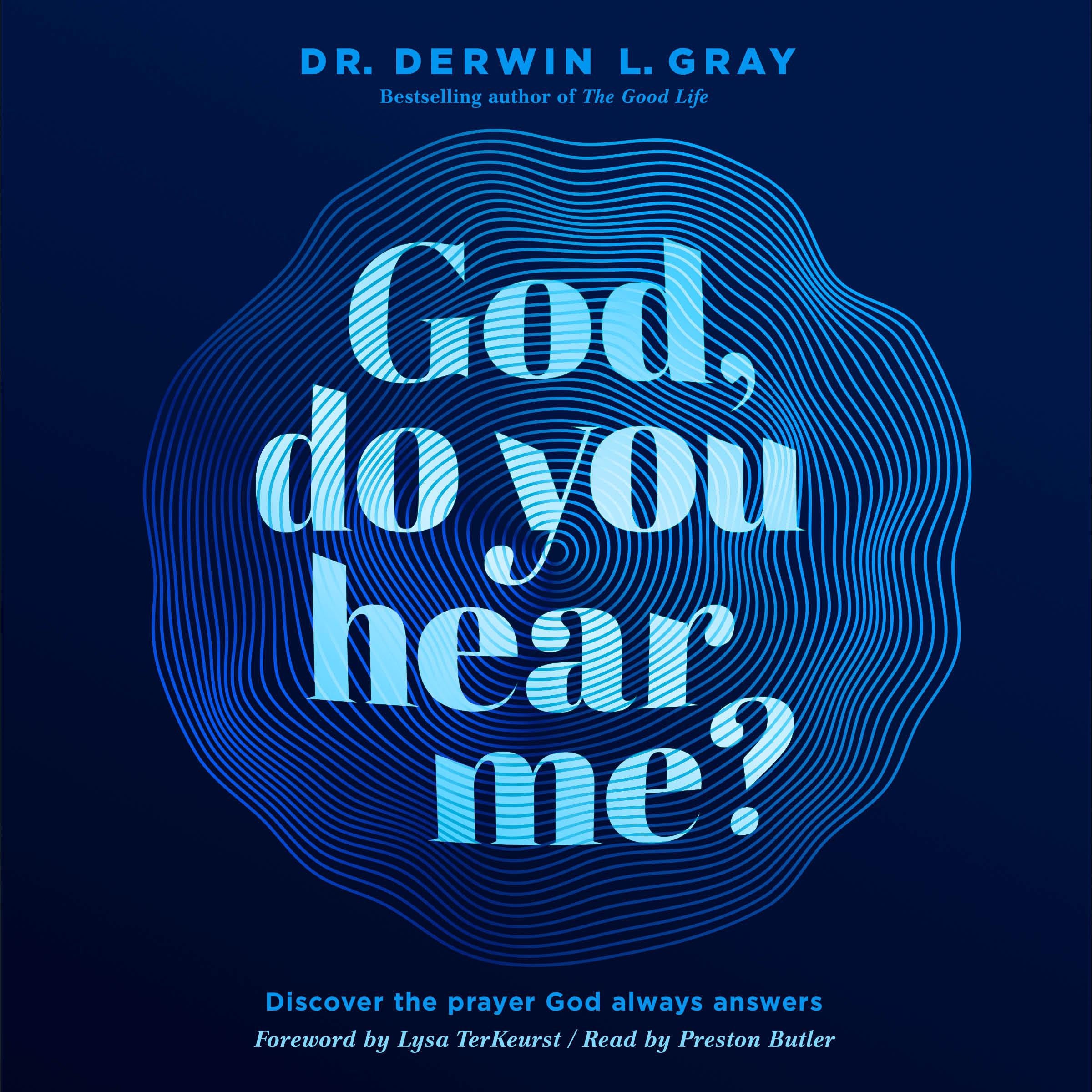 God, Do You Hear Me?