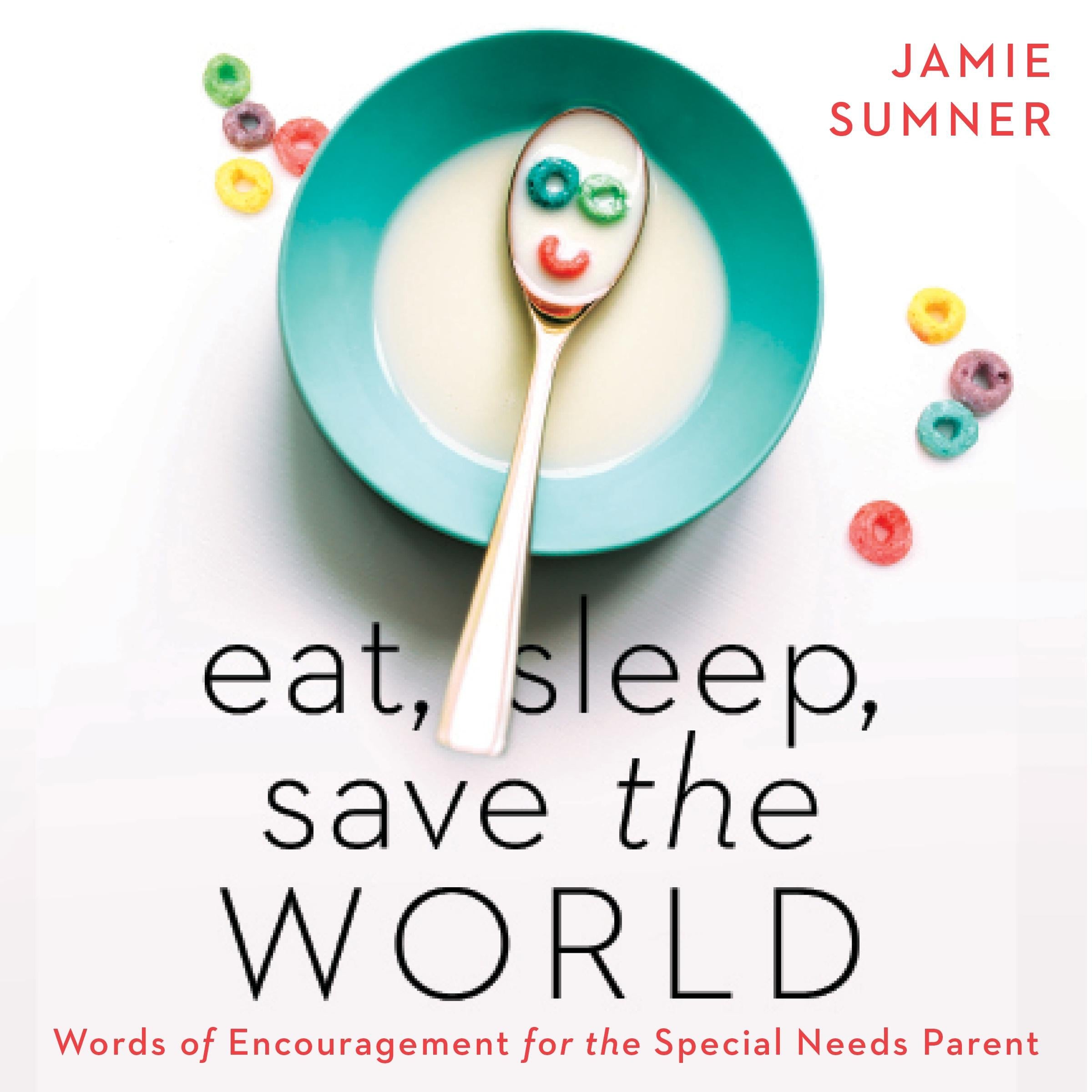 Eat, Sleep, Save the World
