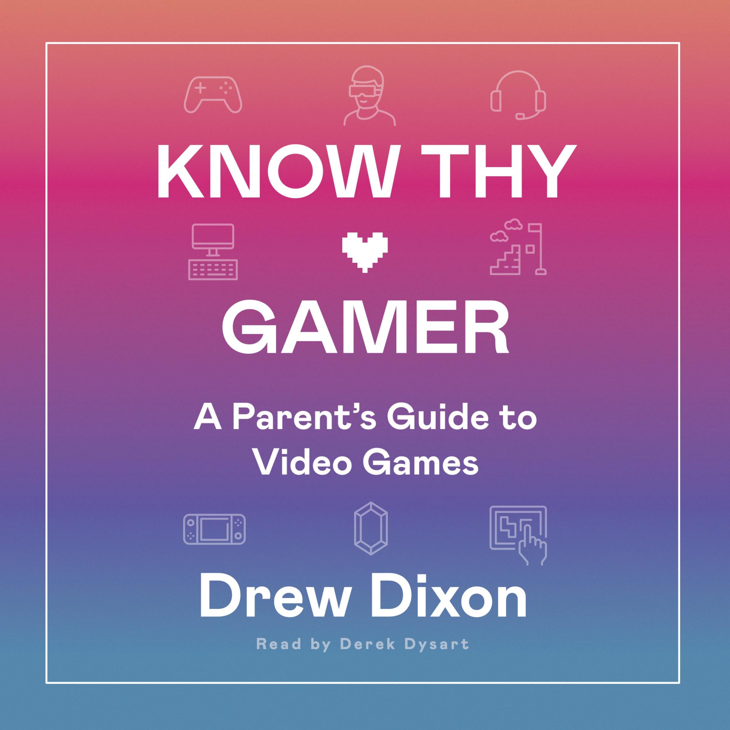 Know Thy Gamer