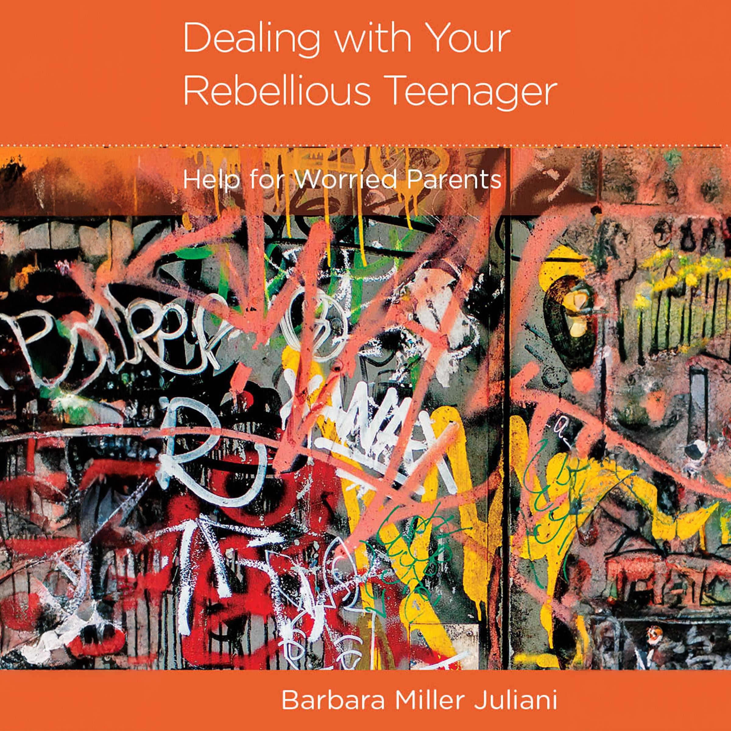 Dealing with Your Rebellious Teenager