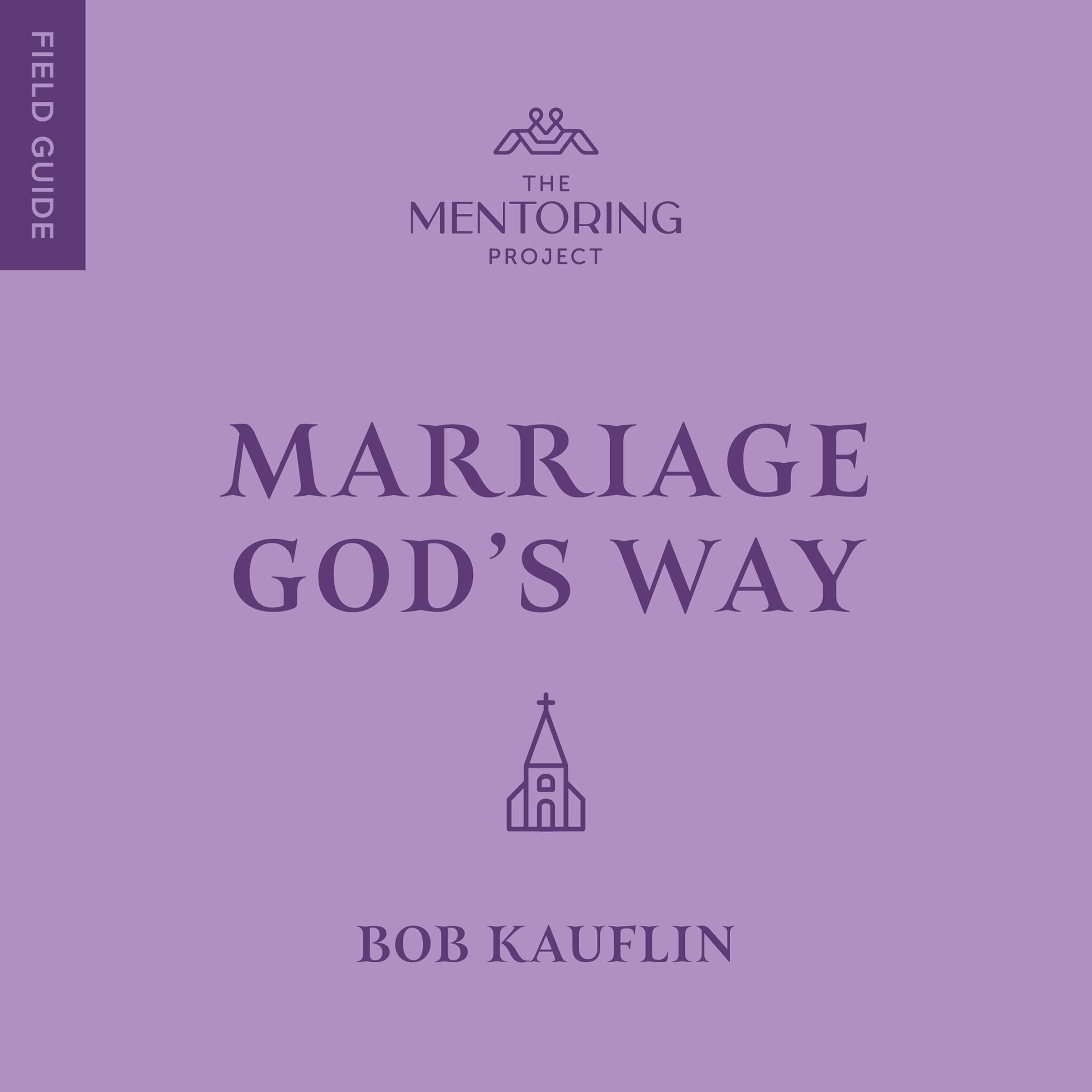 Marriage God’s Way