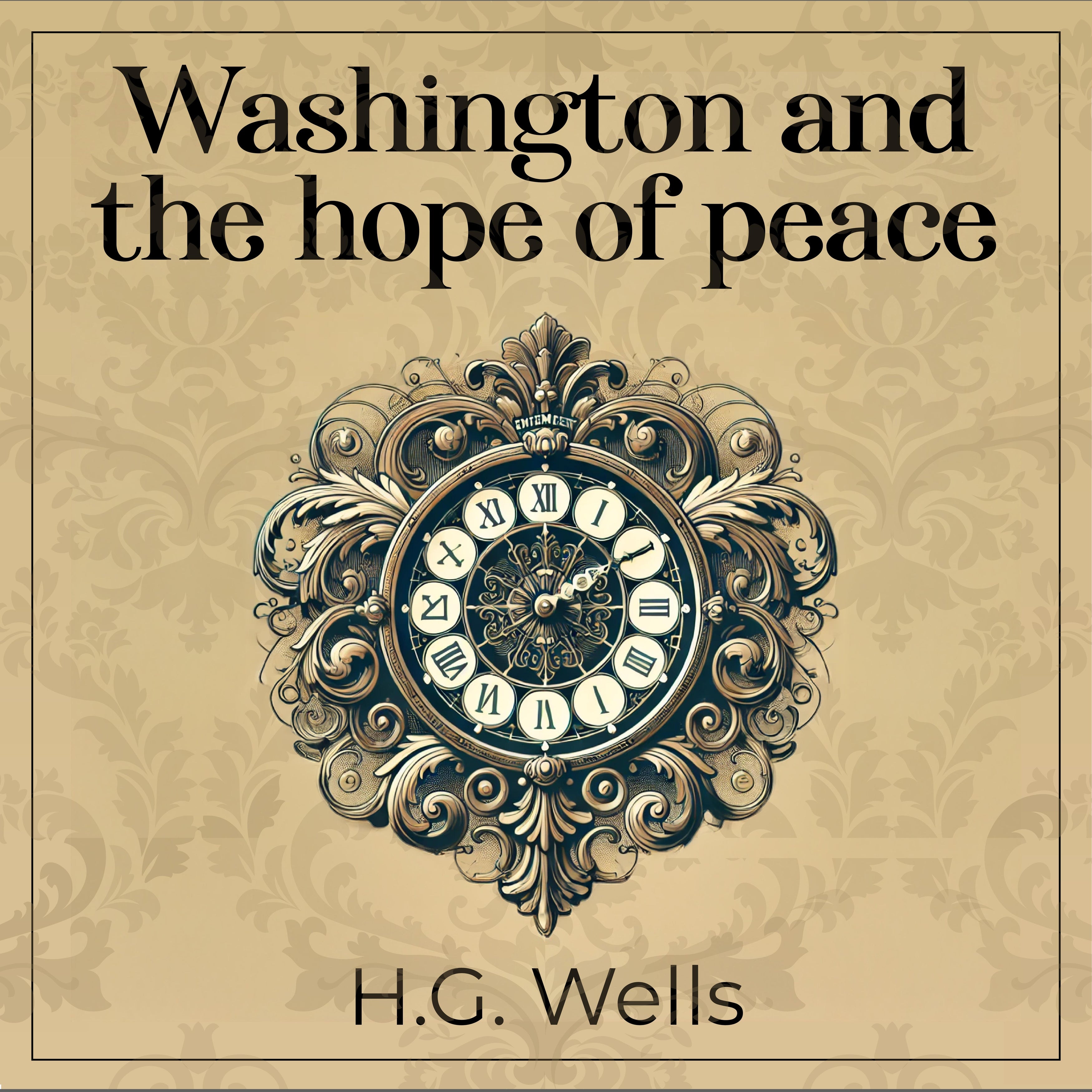 Washington and the hope of peace