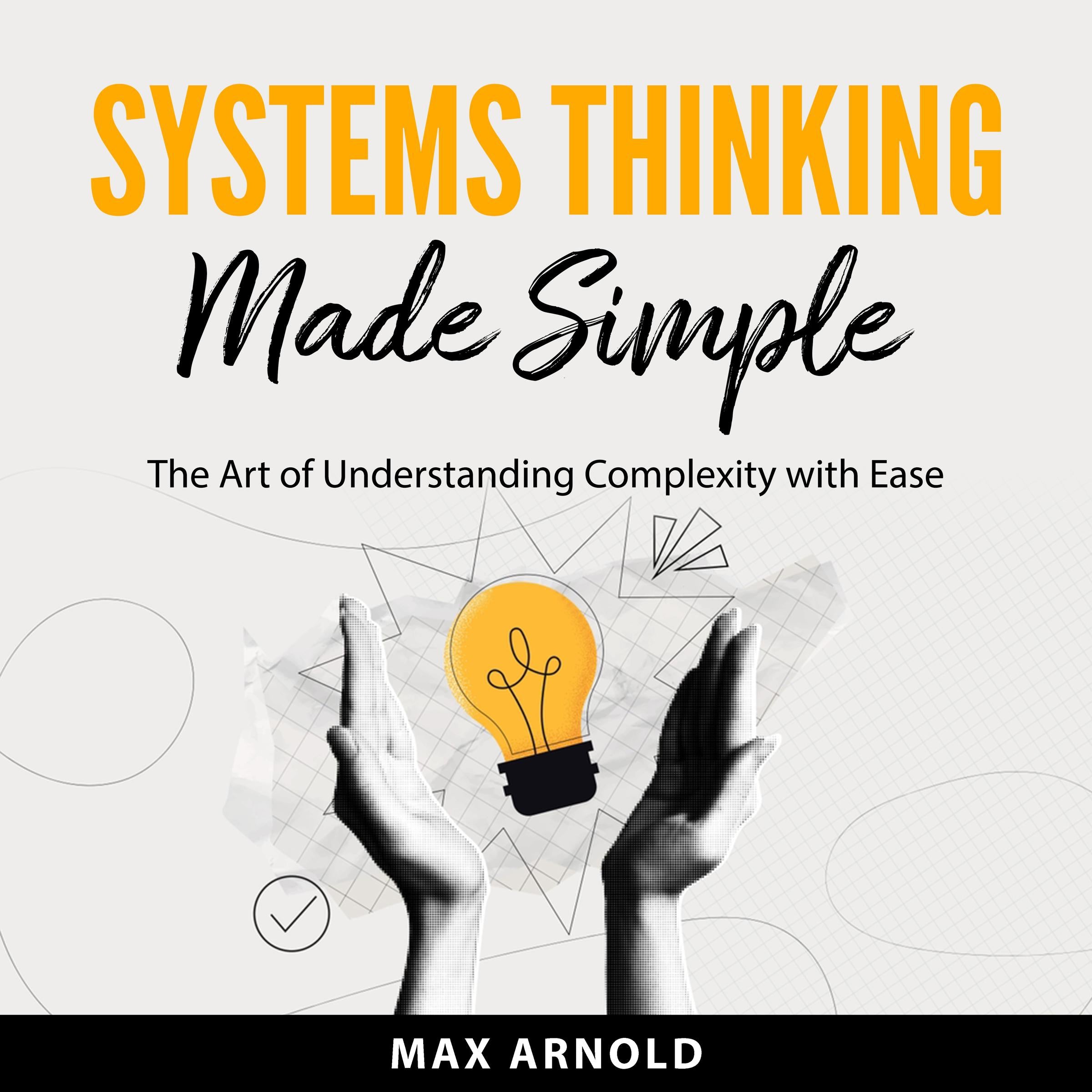Systems Thinking Made Simple