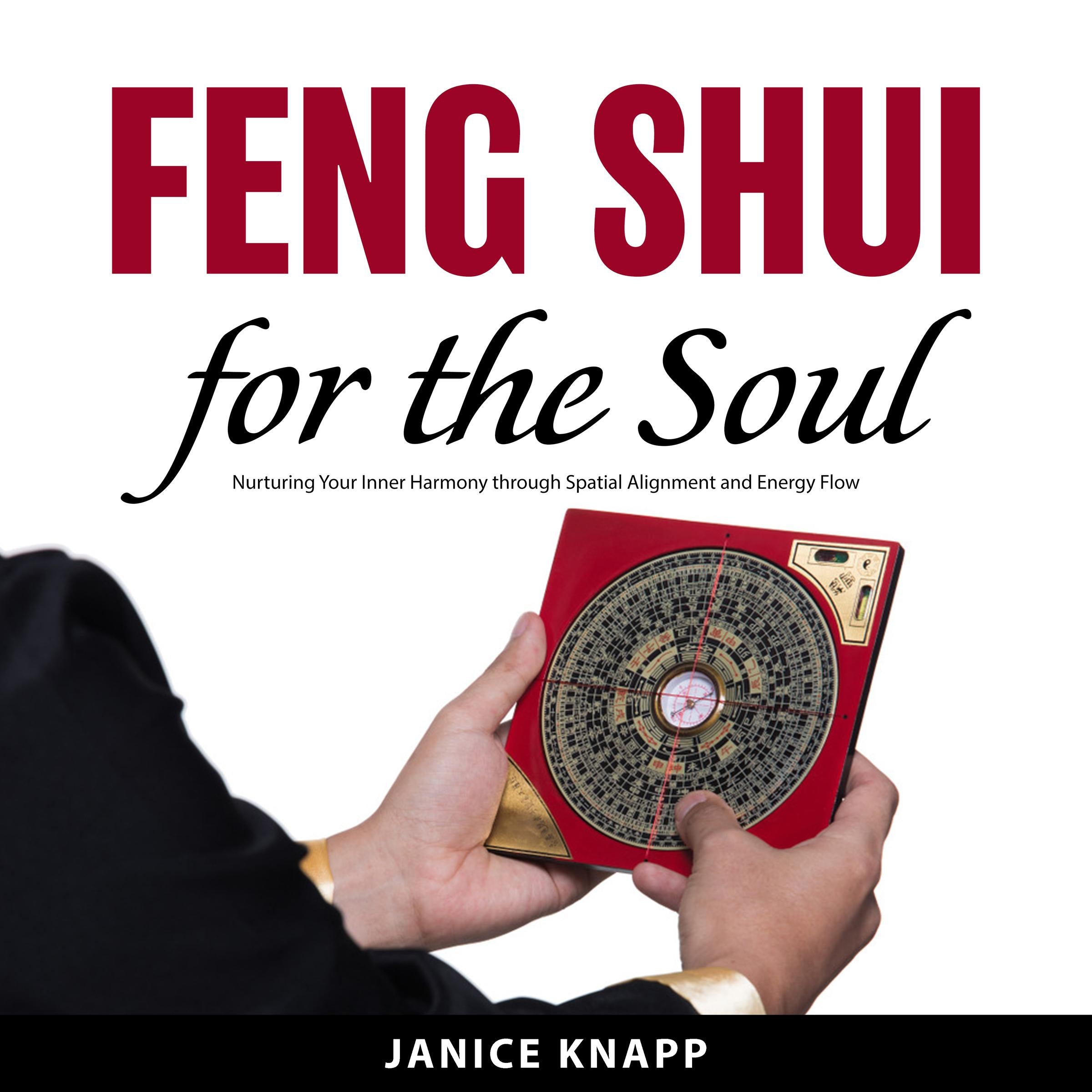 Feng Shui for the Soul: