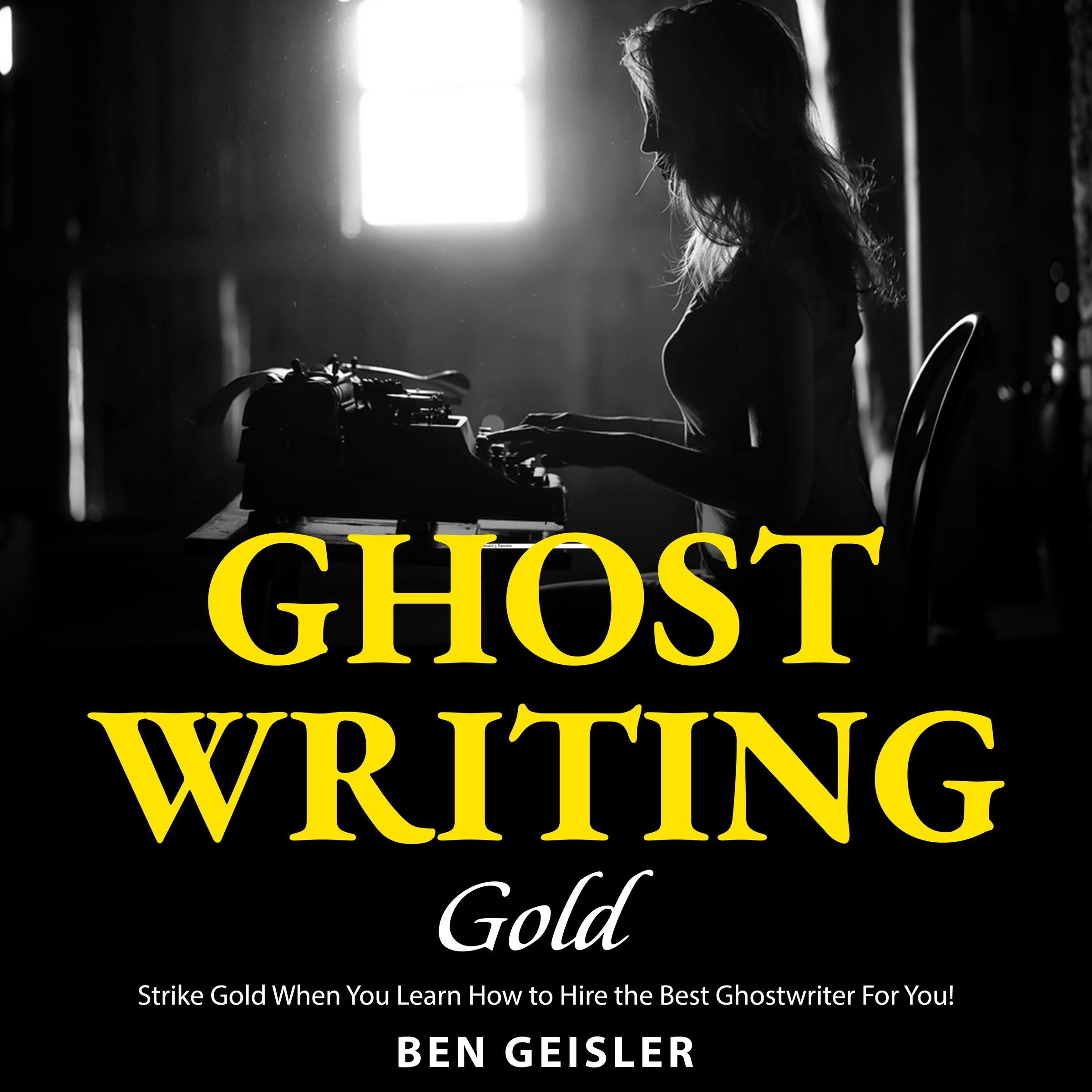 Ghost Writing Gold