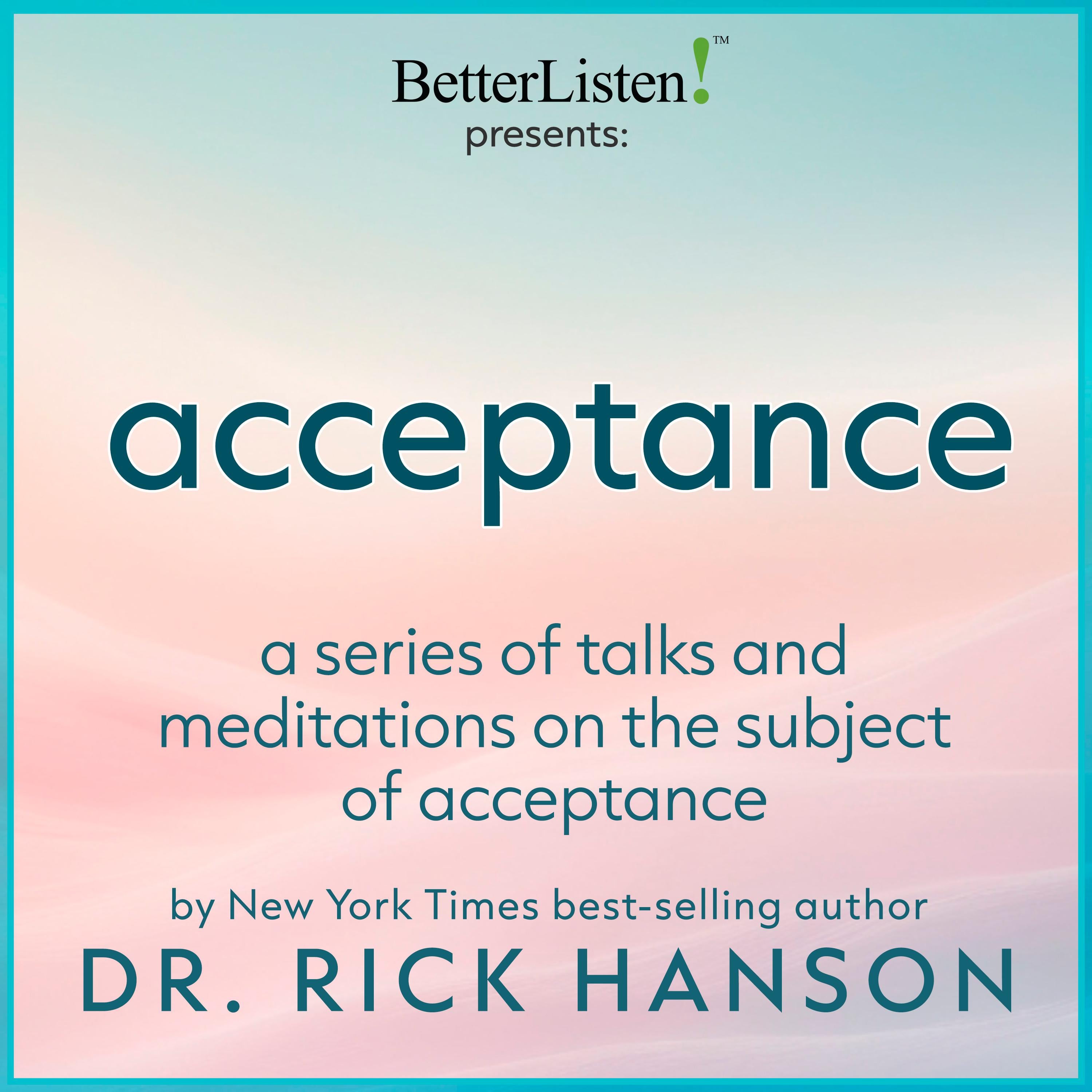 Acceptance Audio Collection with Dr. Rick Hanson
