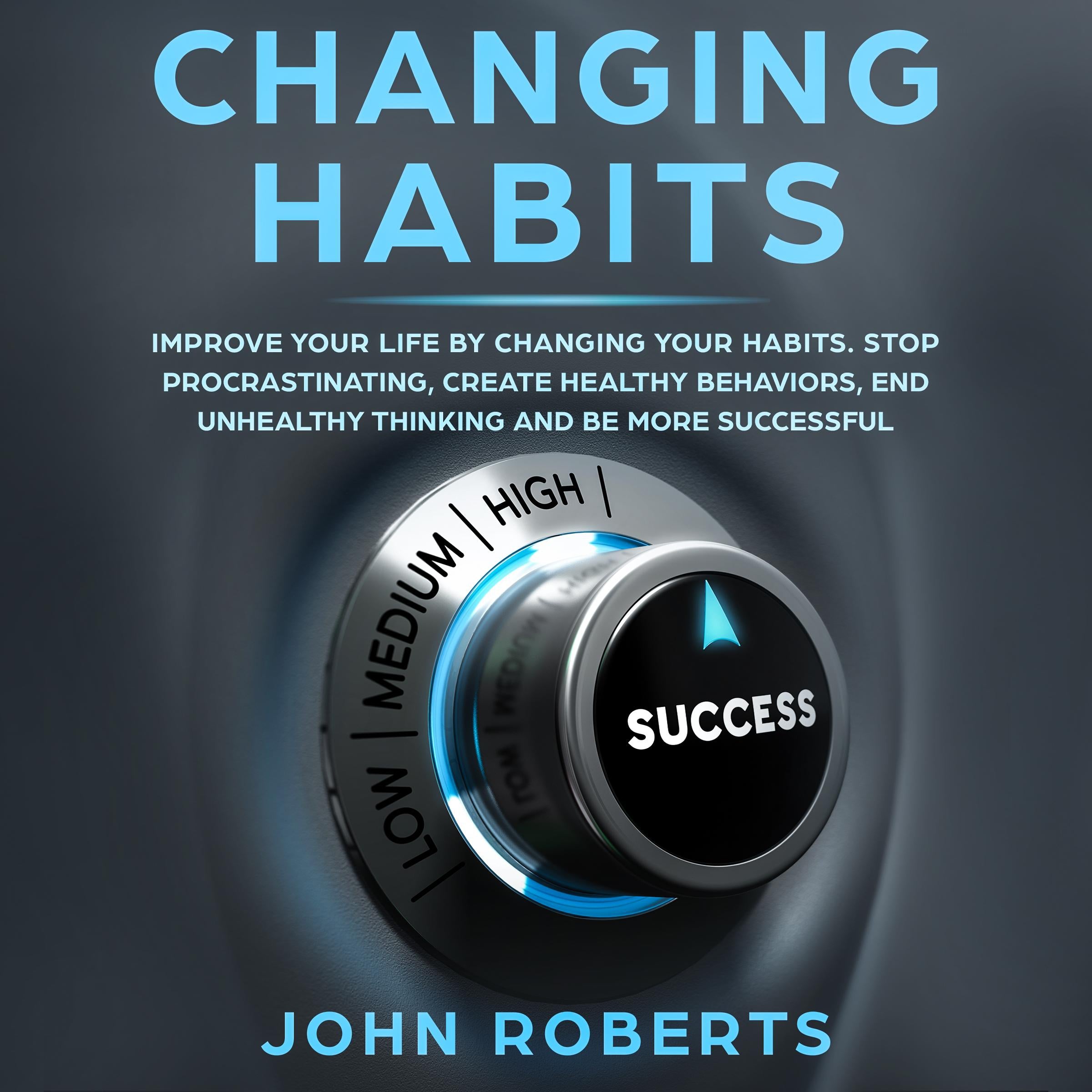 Changing Habits
