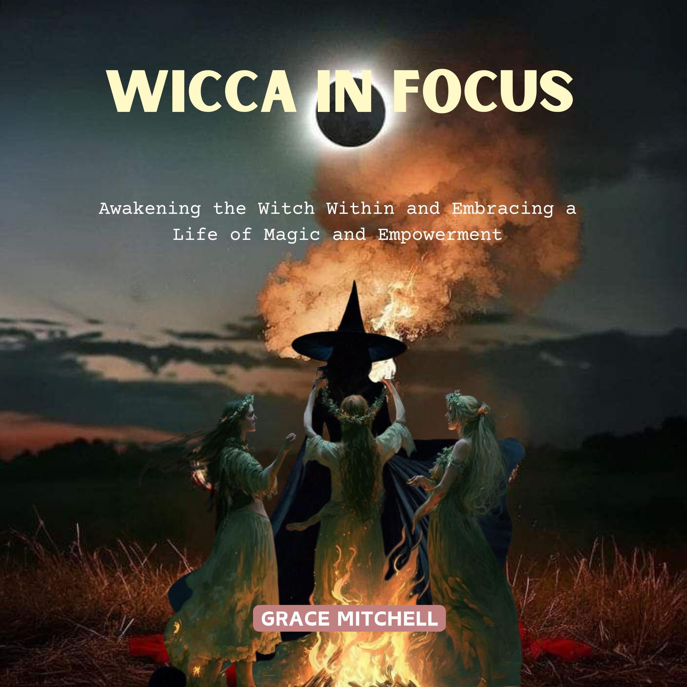 Wicca in Focus