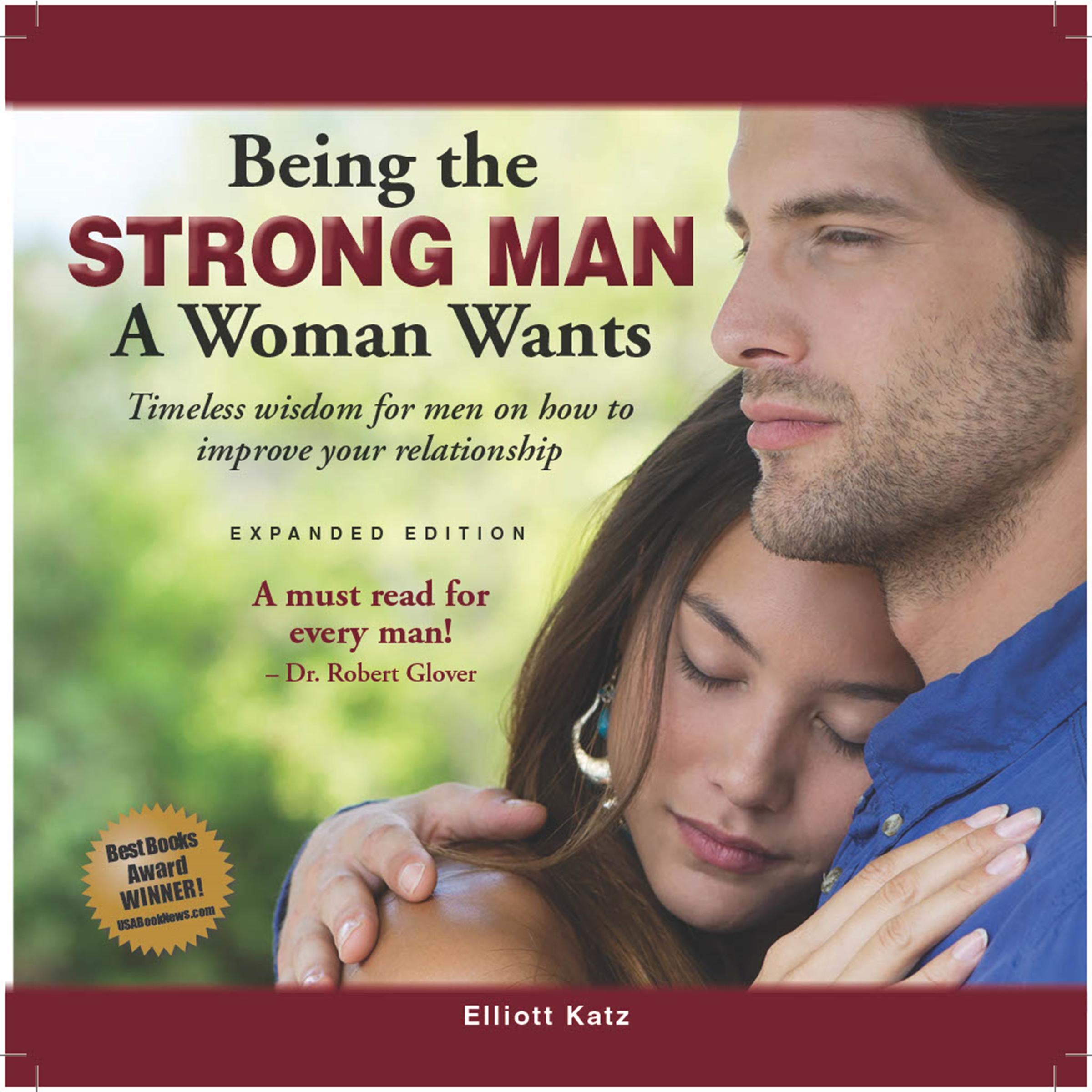 Being the Strong Man A Woman Wants