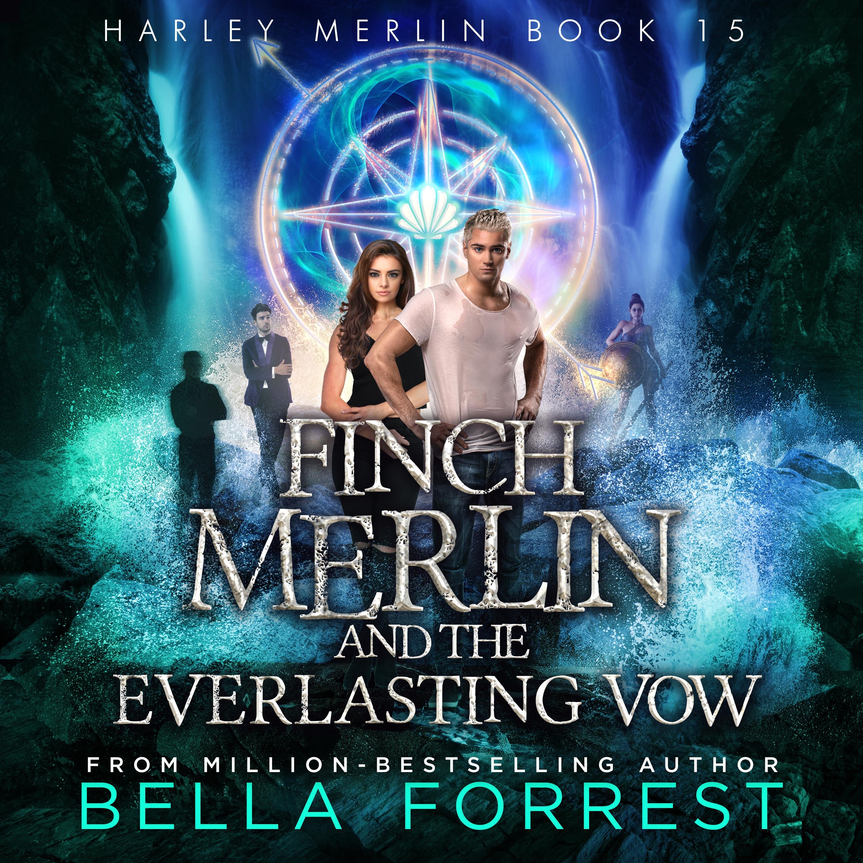 Harley Merlin: Finch Merlin and the Everlasting Vow