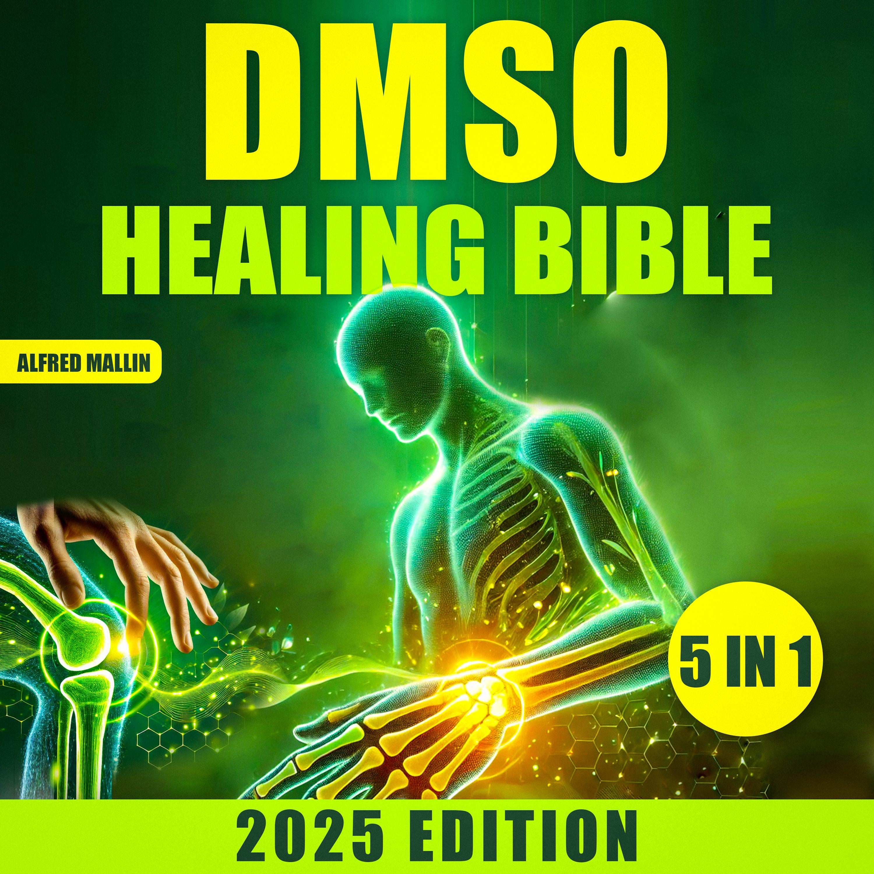 The DMSO Healing Bible