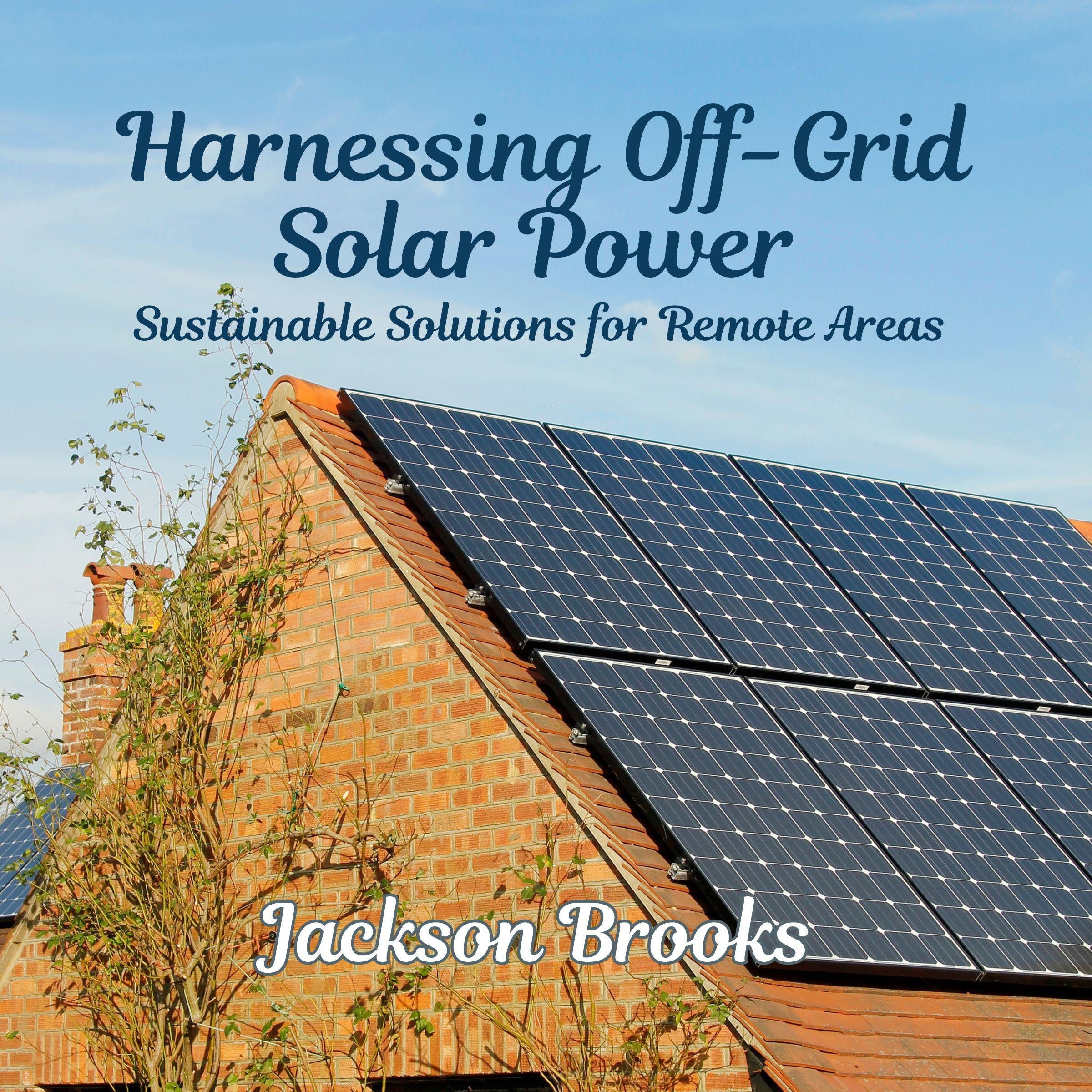 Harnessing Off-Grid Solar Power