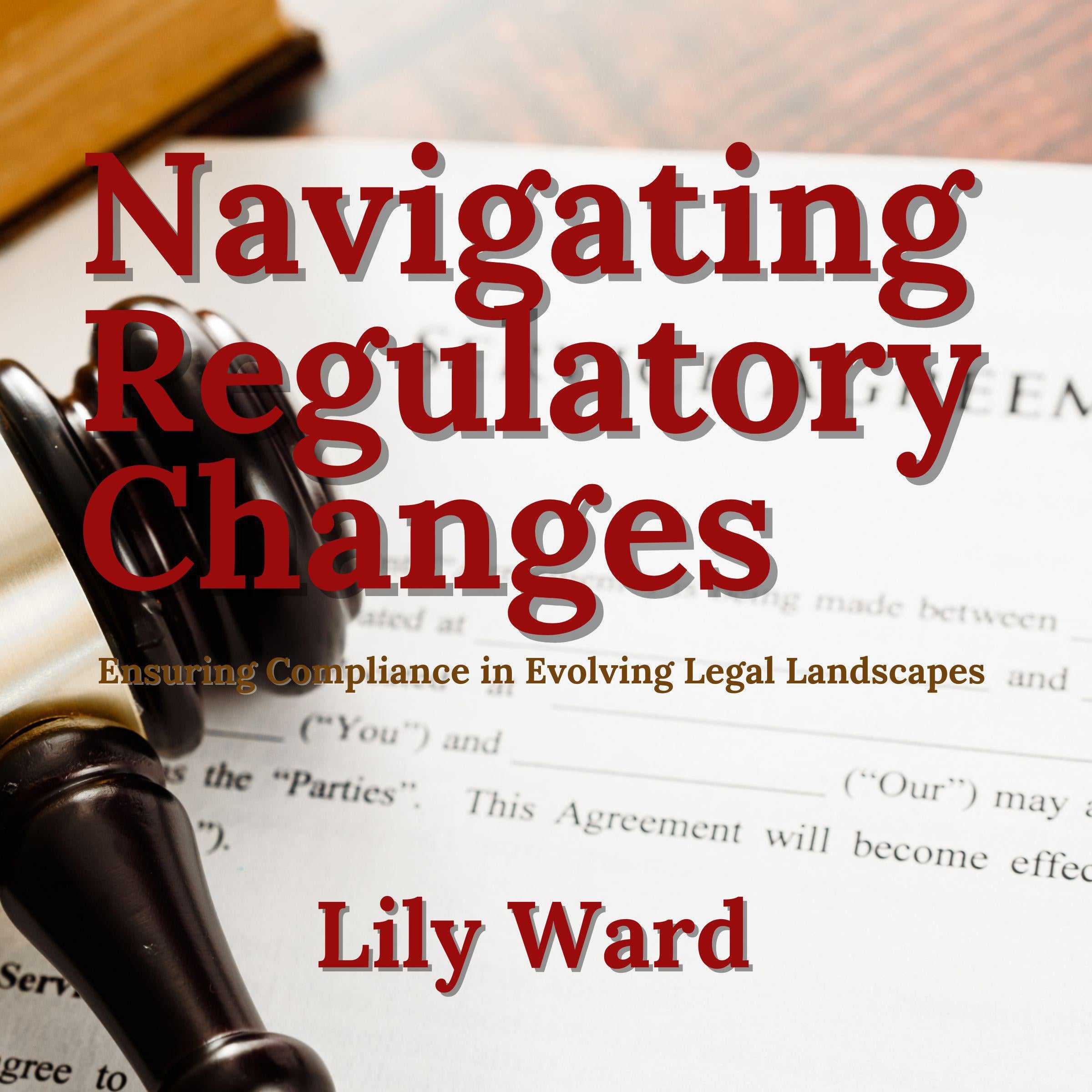 Navigating Regulatory Changes