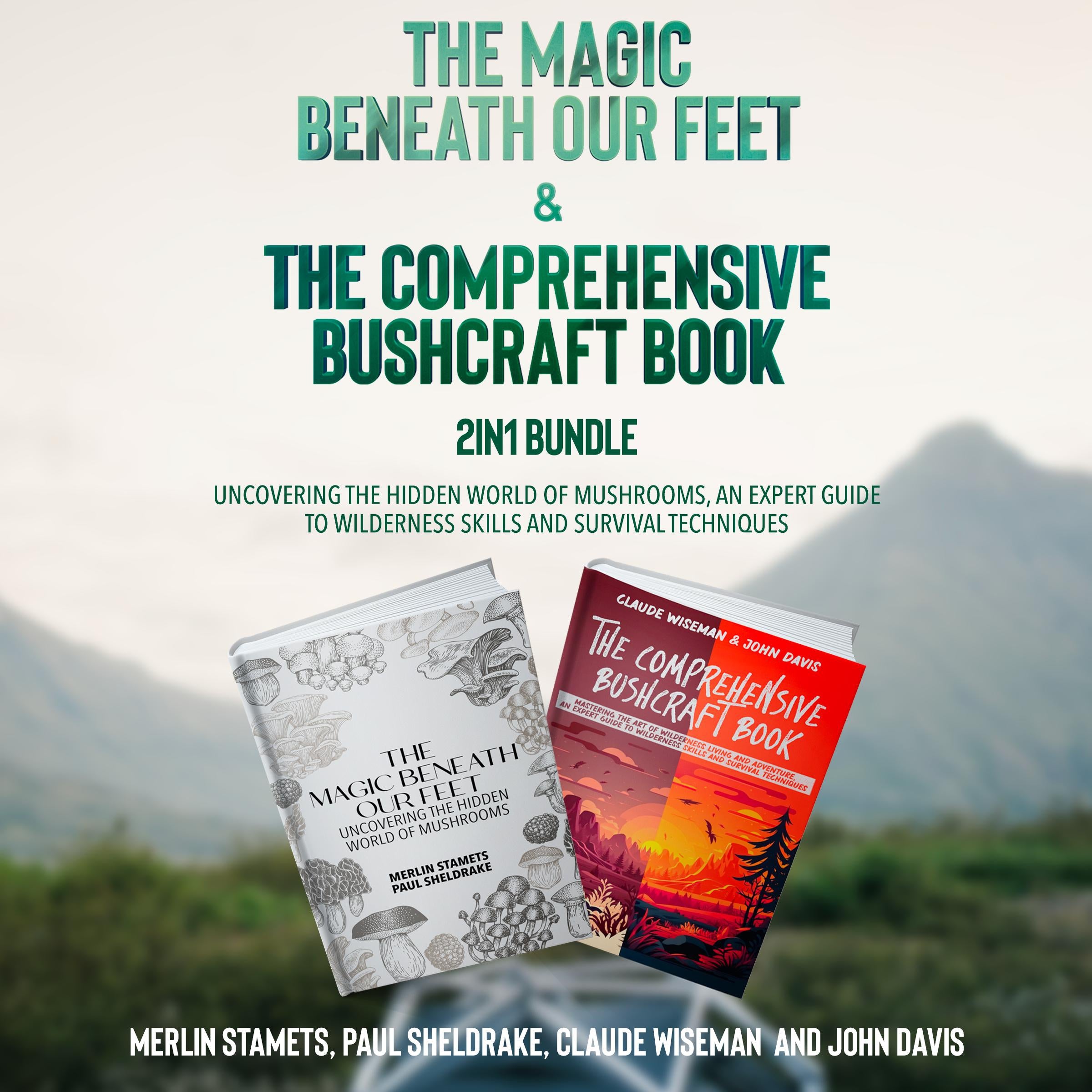 The Magic Beneath Our Feet and The Comprehensive Bushcraft Book 2-in-1 Bundle