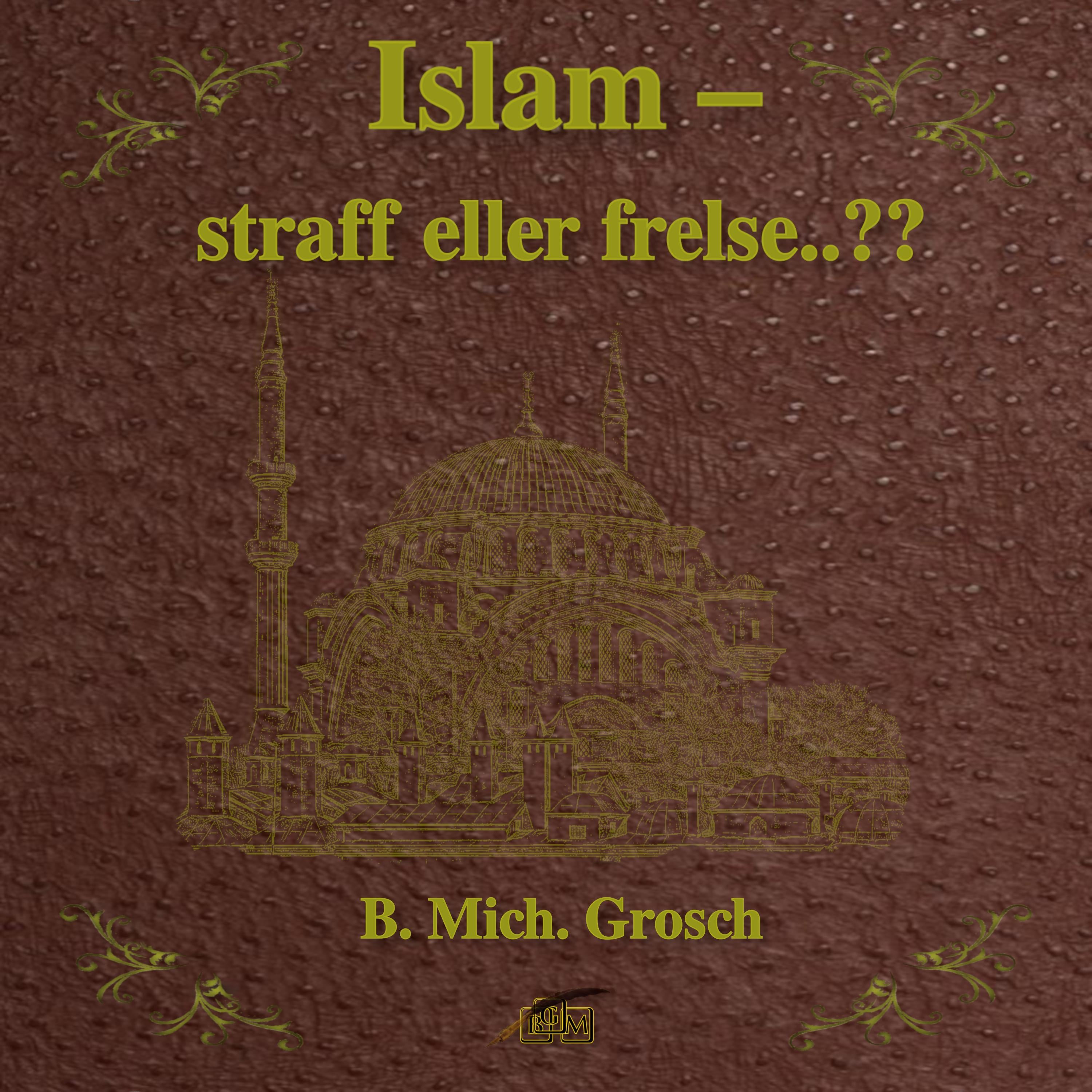 Islam – straff eller frelse..??