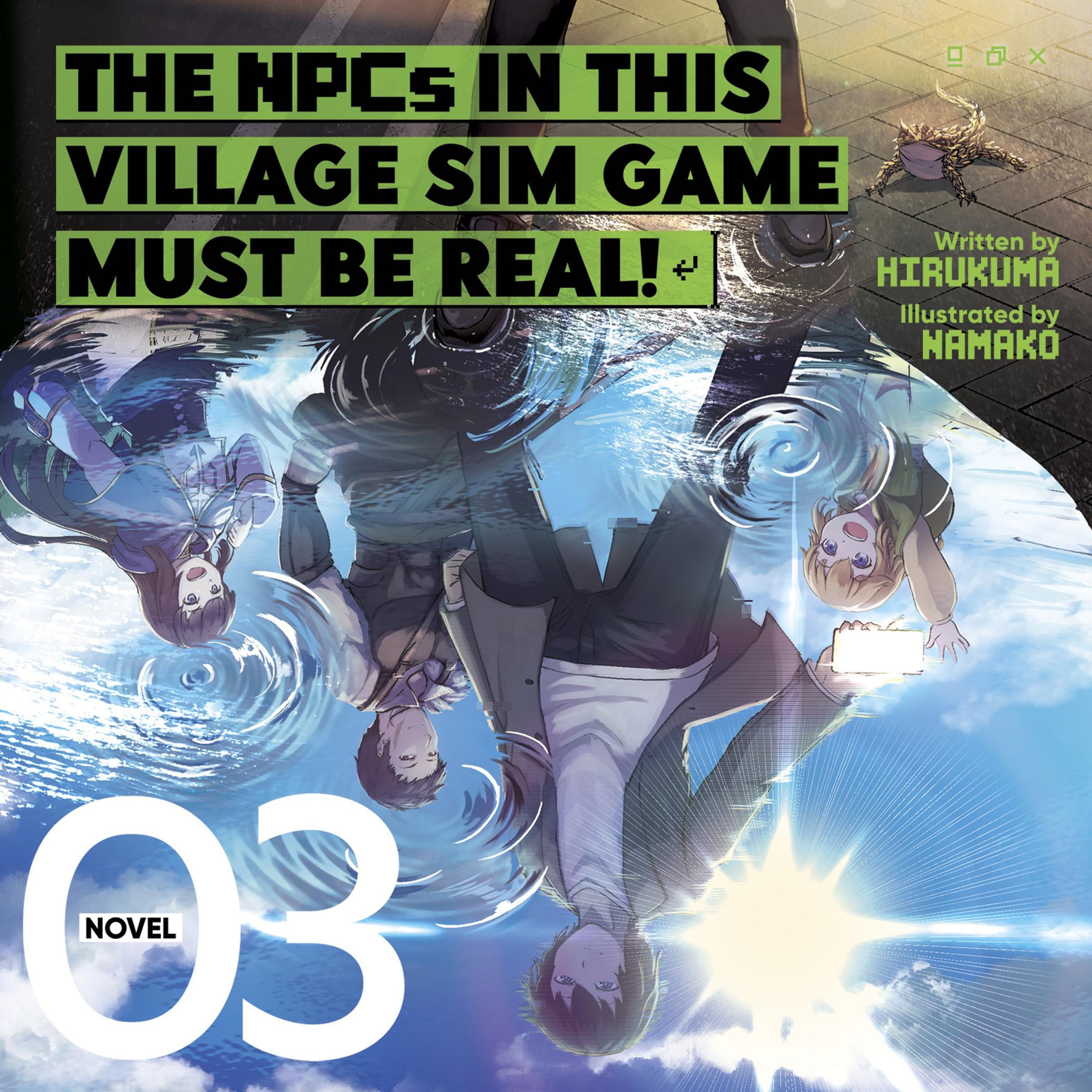 The NPCs in this Village Sim Game Must Be Real! (Light Novel) Vol. 3