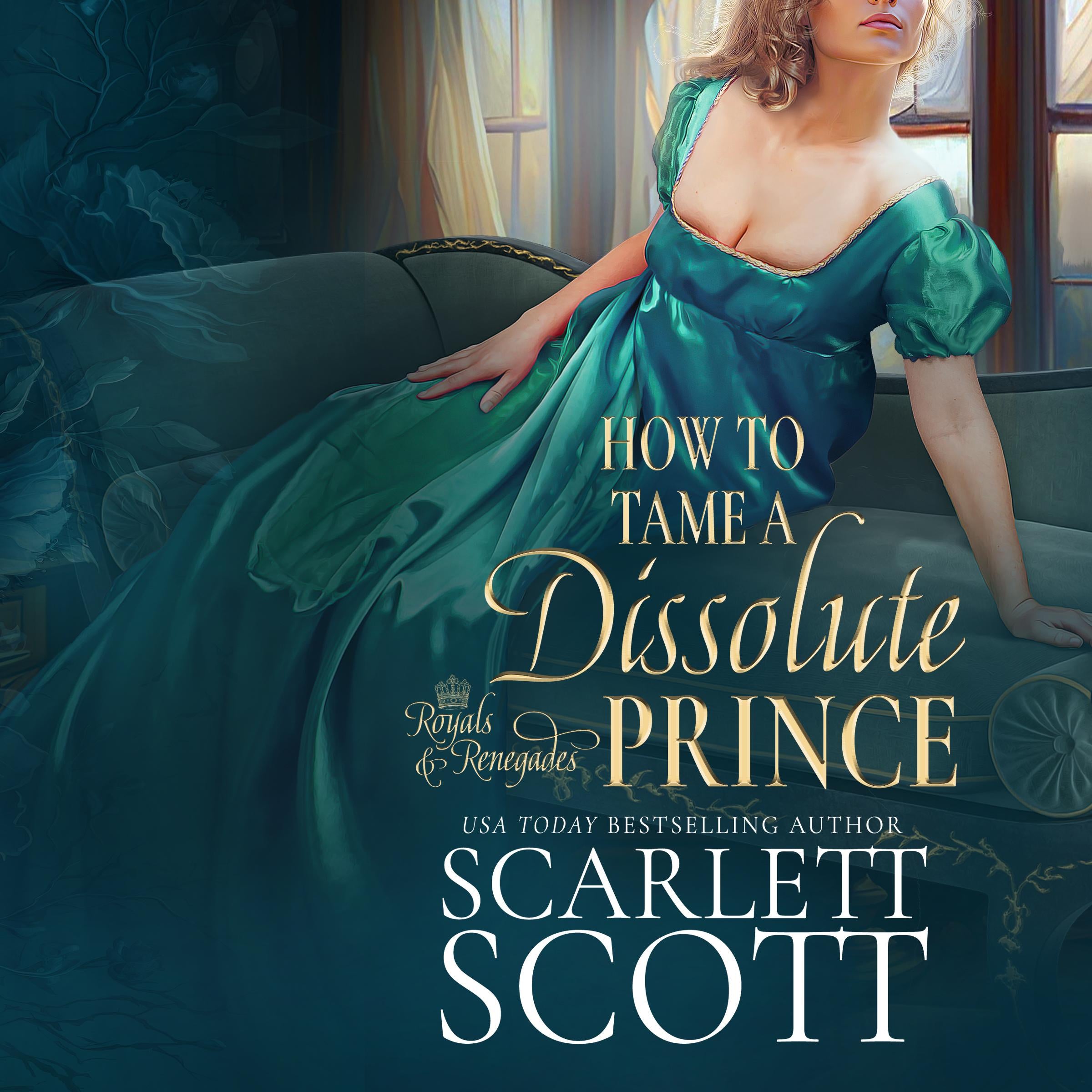 How to Tame a Dissolute Prince