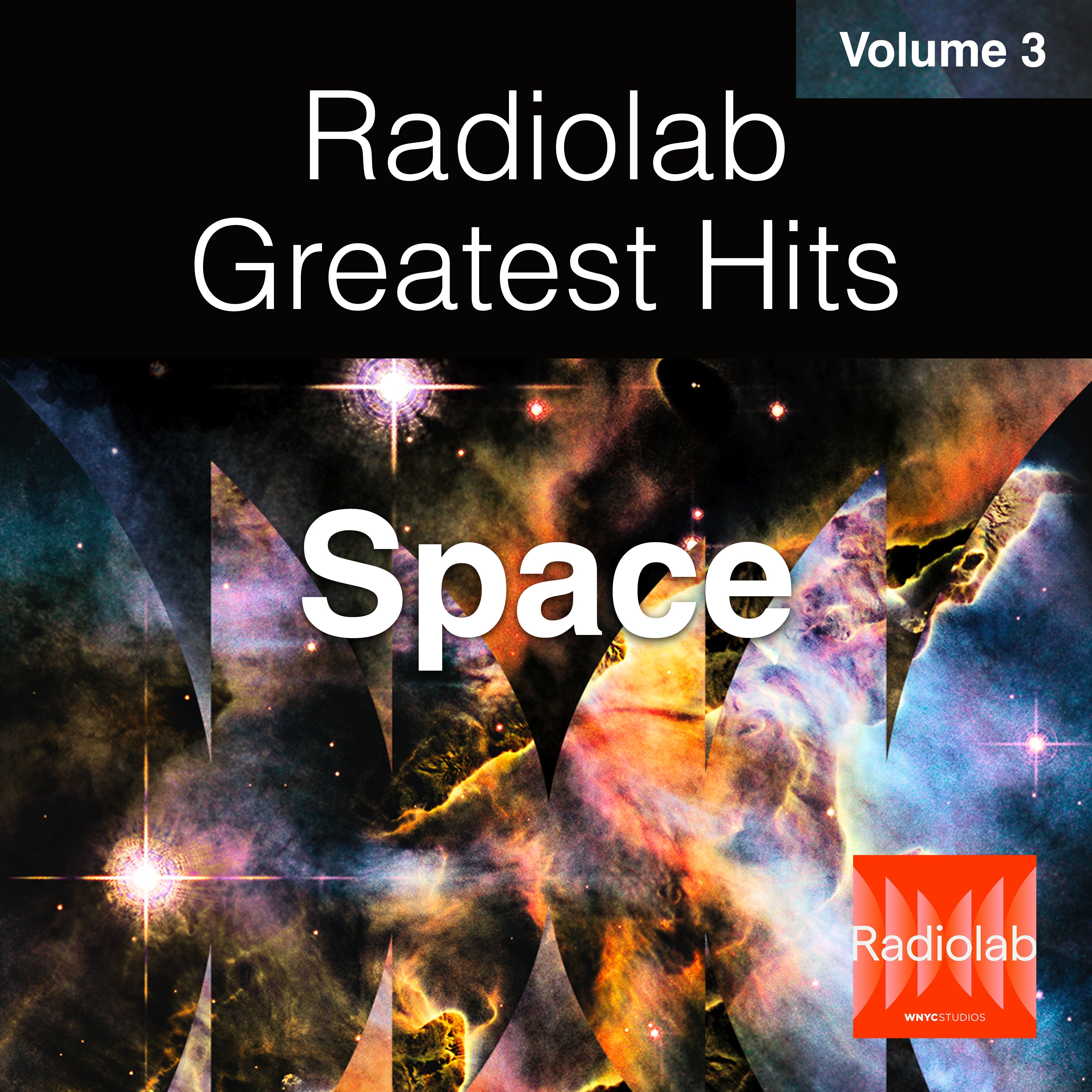 Radiolab Greatest Hits, Vol. 3
