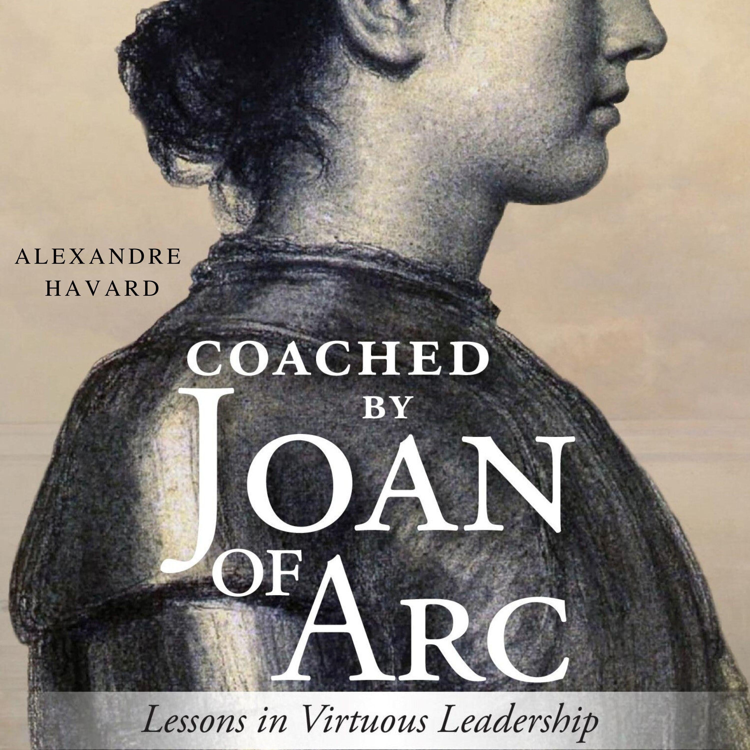 Coached by Joan of Arc