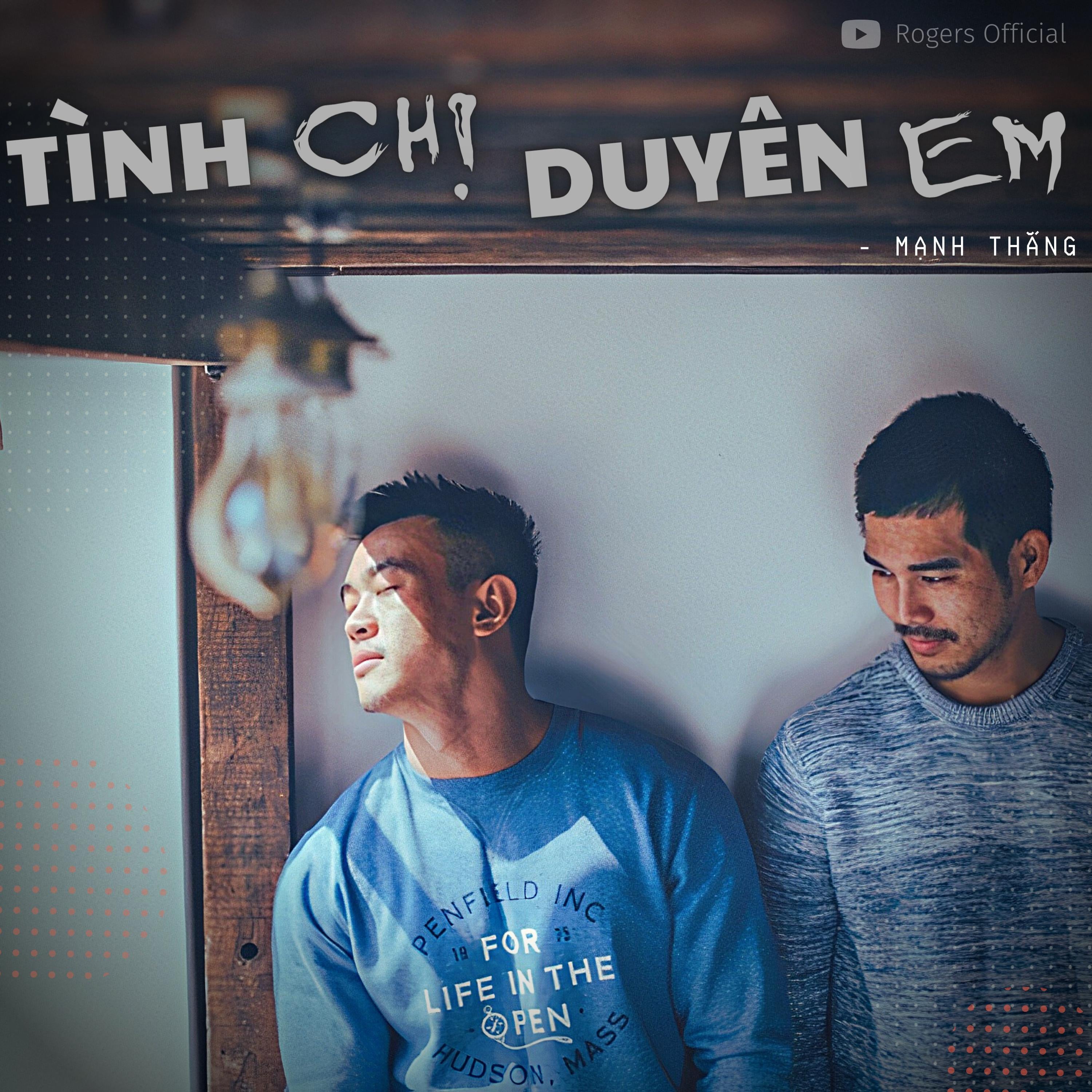 Tình Chị Duyên Em