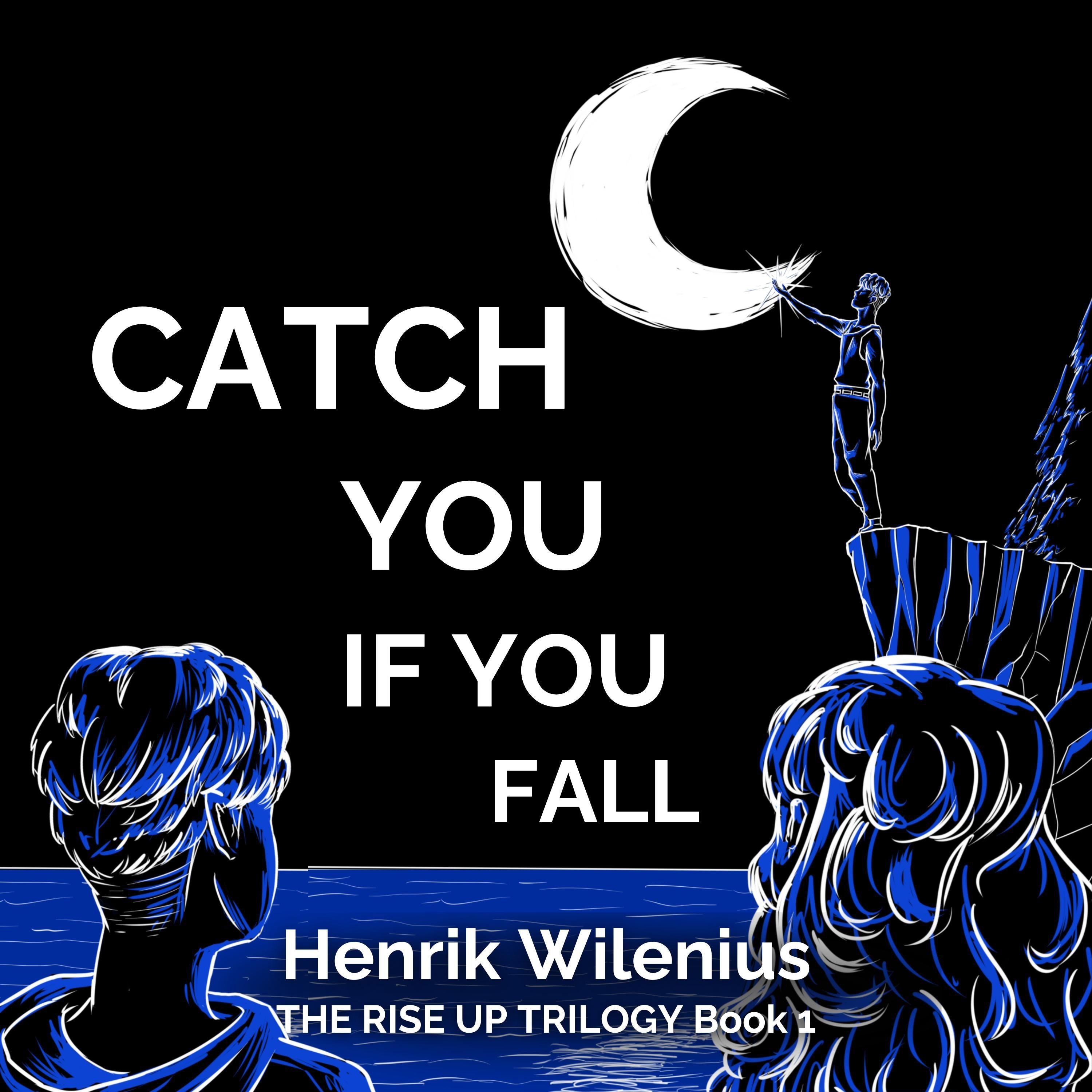 Catch You If You Fall