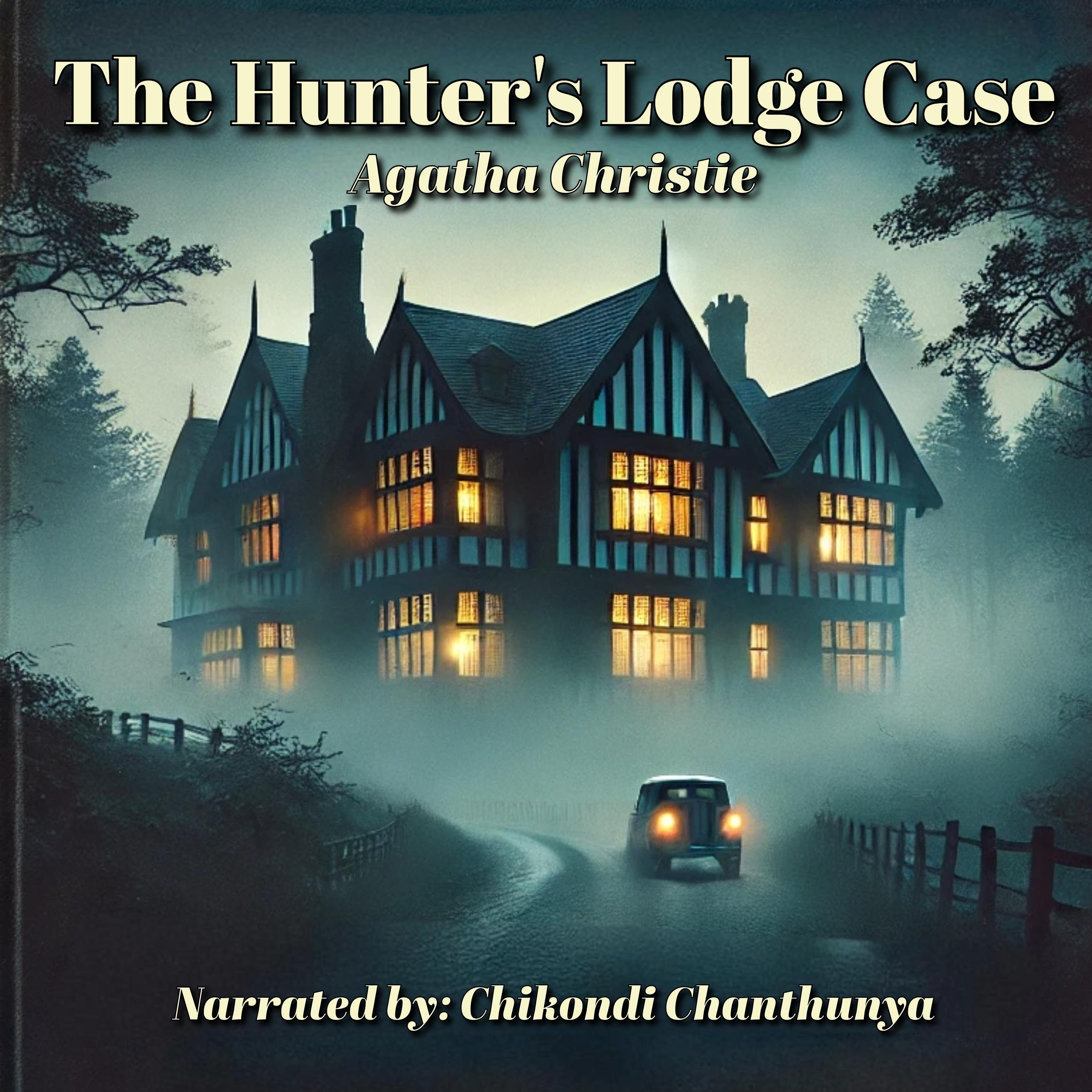 The Hunter's Lodge Case