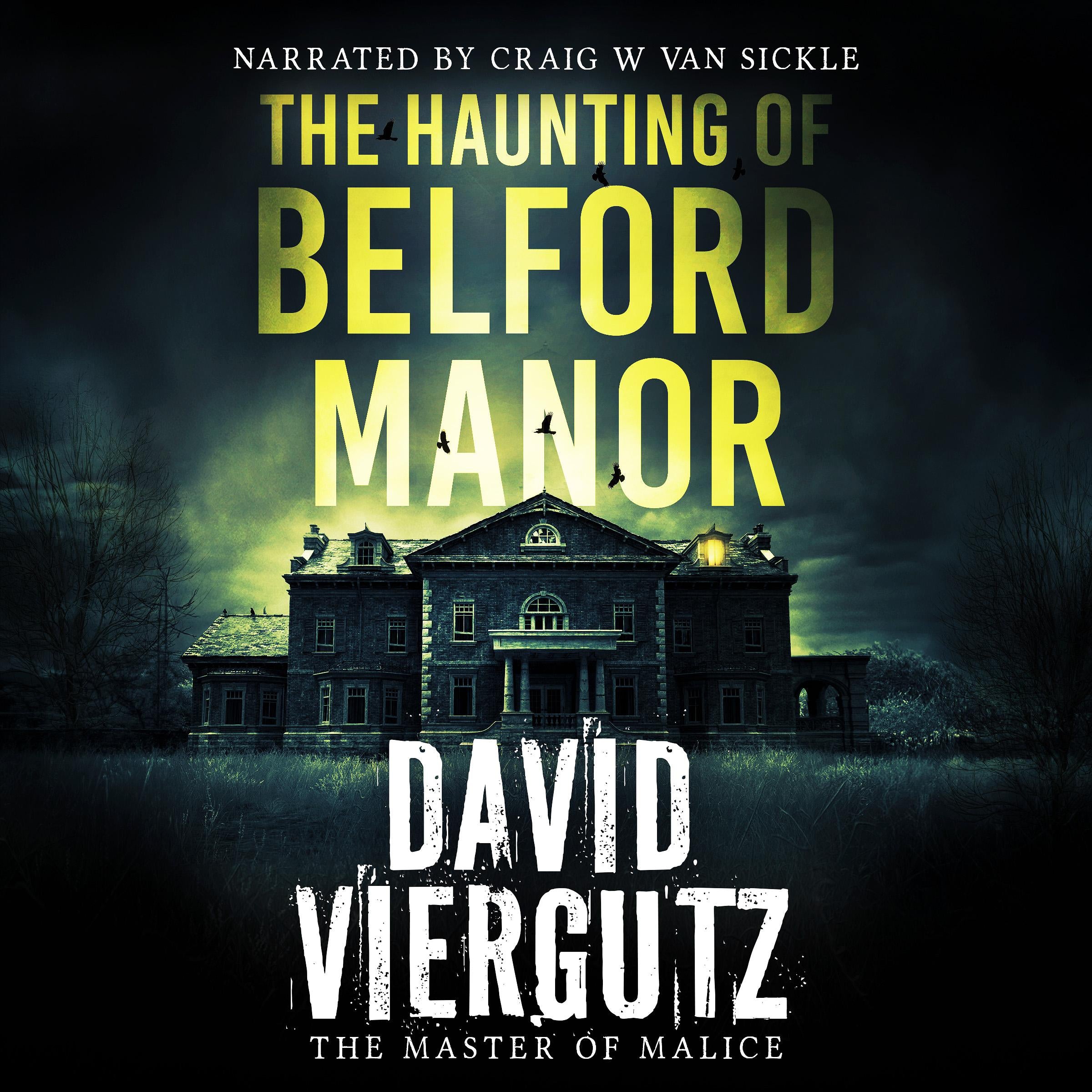 The Haunting of Belford Manor