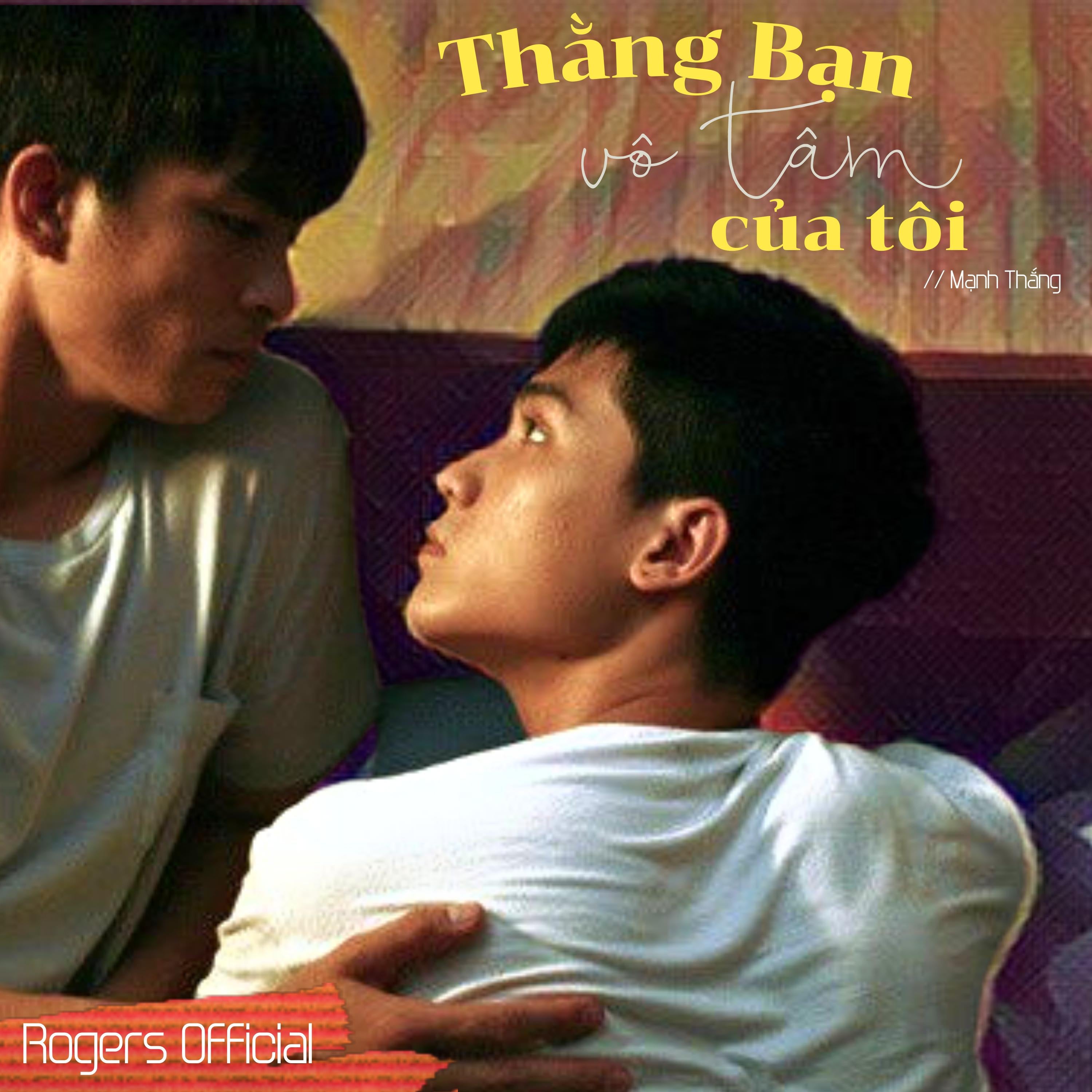 Thằng Bạn Vô Tâm Của Tôi
