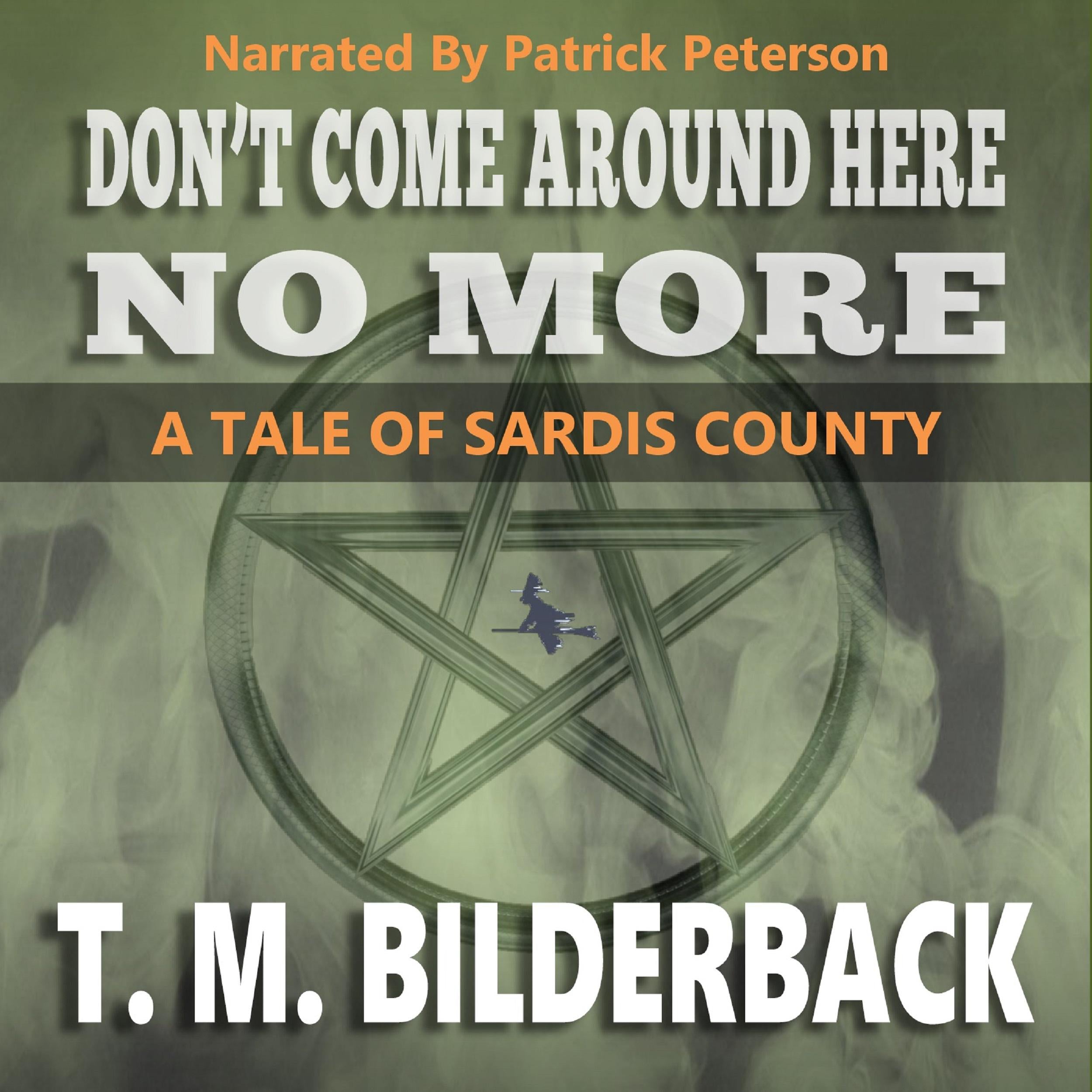 Don't Come Around Here No More - A Tale Of Sardis County