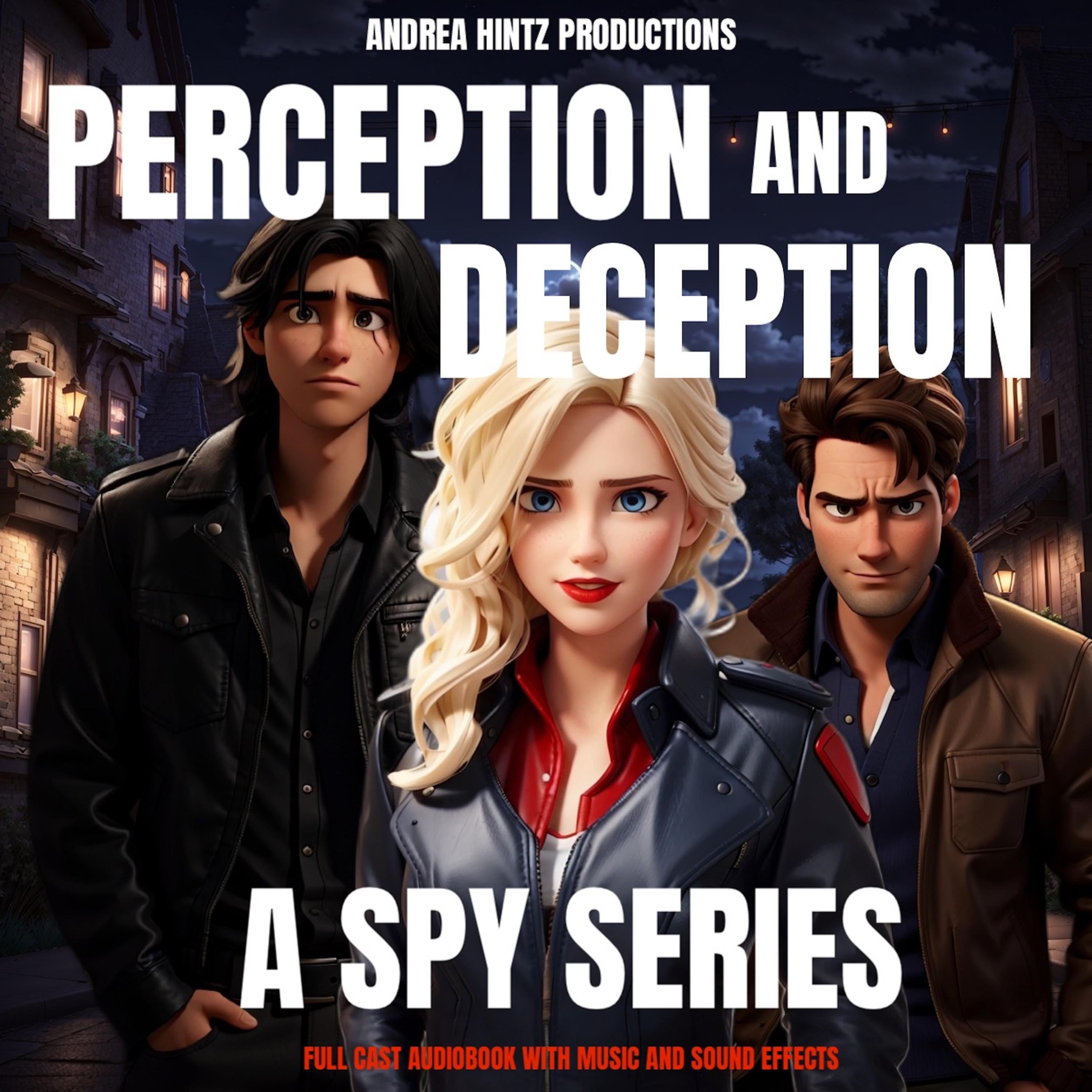 Perception and Deception: A Spy Series
