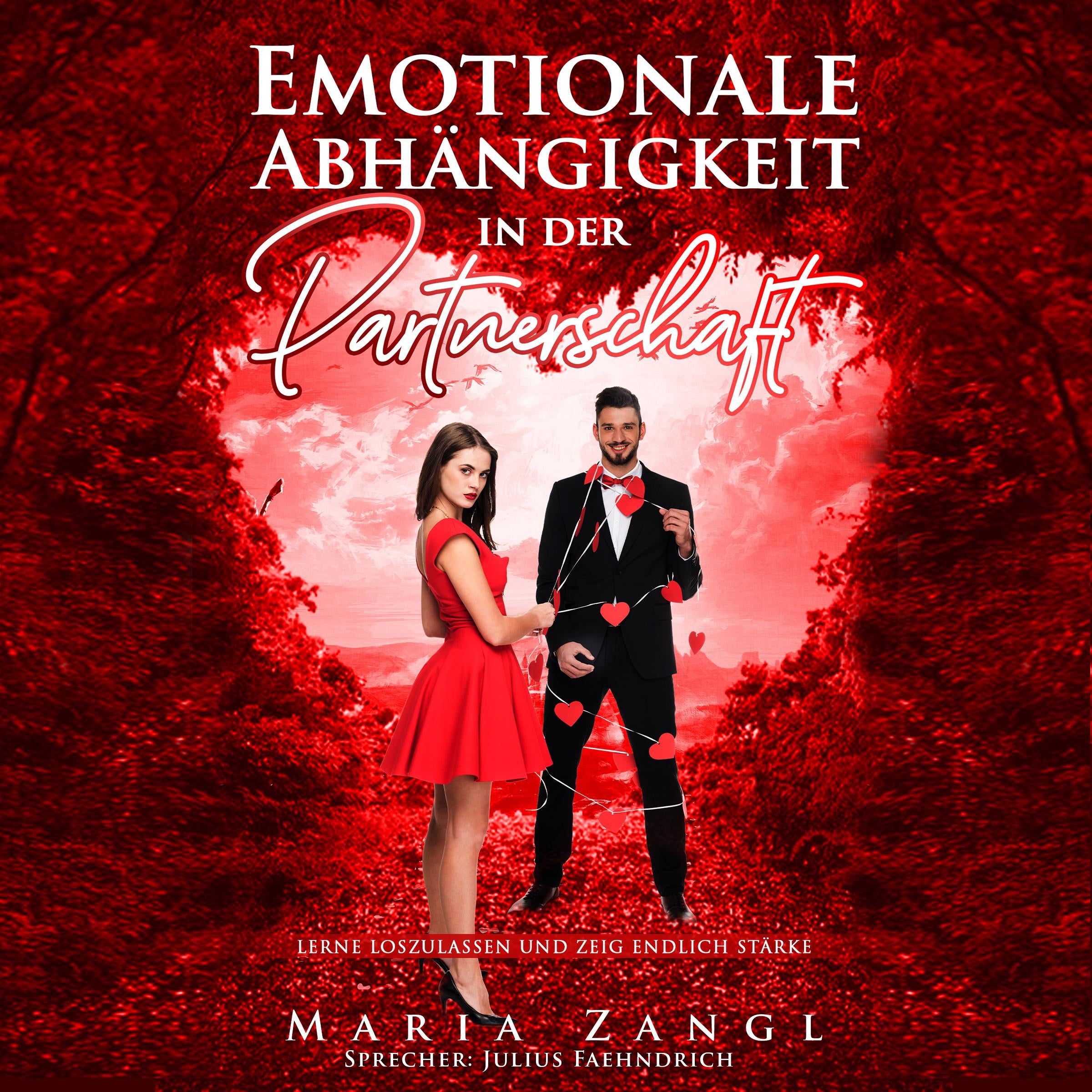 Emotionale Abhängigkeit in der Partnerschaft