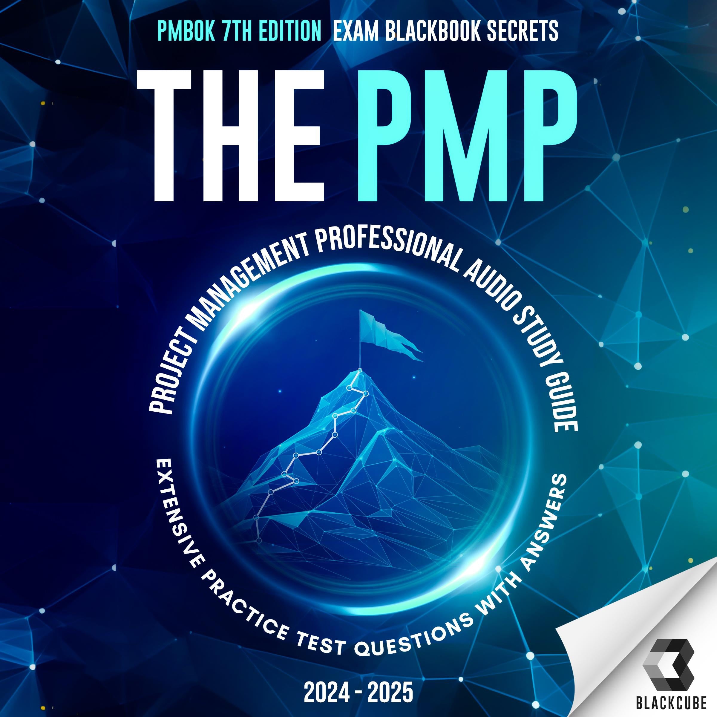 The PMP Project Management Professional Audio Study Guide 2024-2025 - PMBOK 7th Edition – Exam BlackBook Secrets
