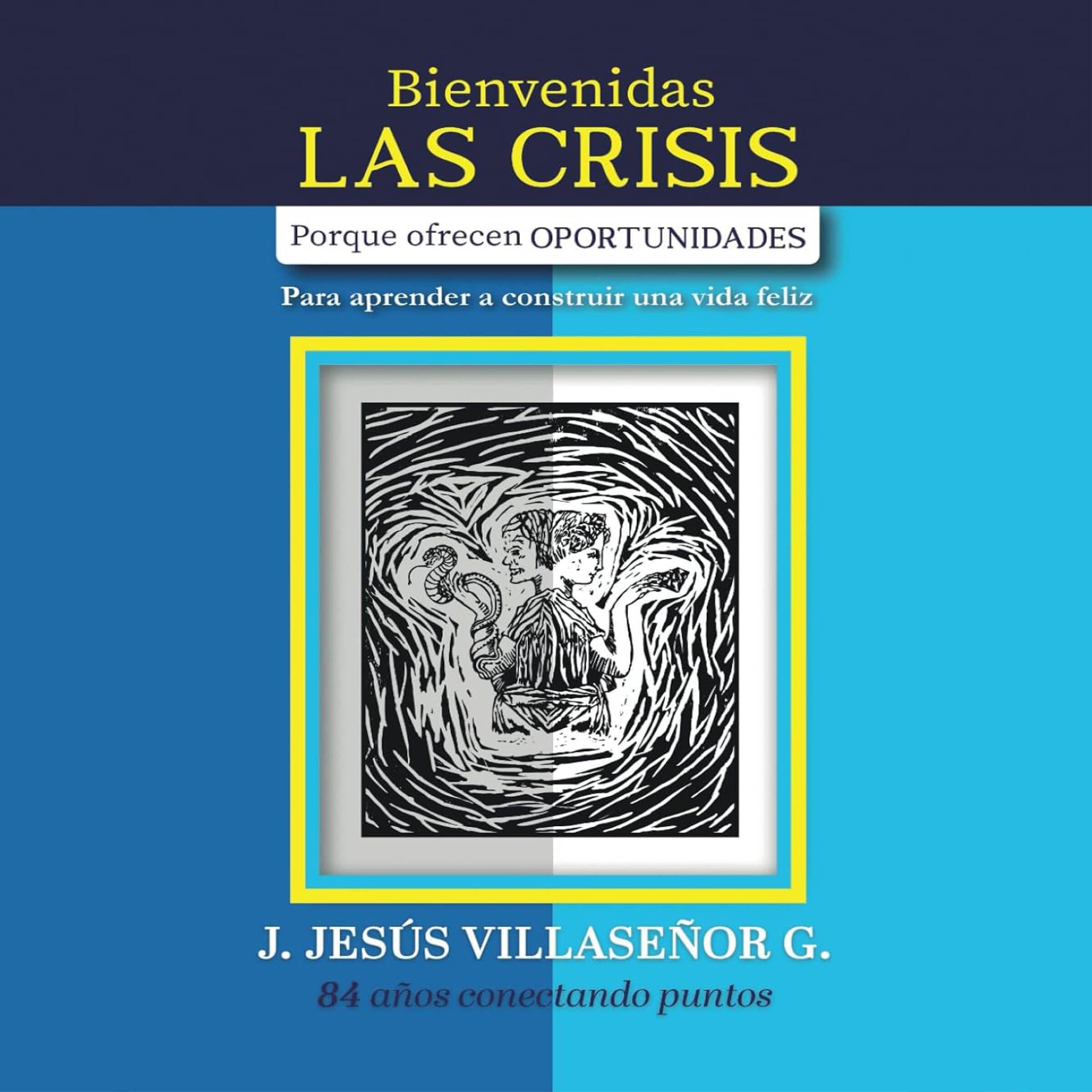 Bienvenidas las crisis