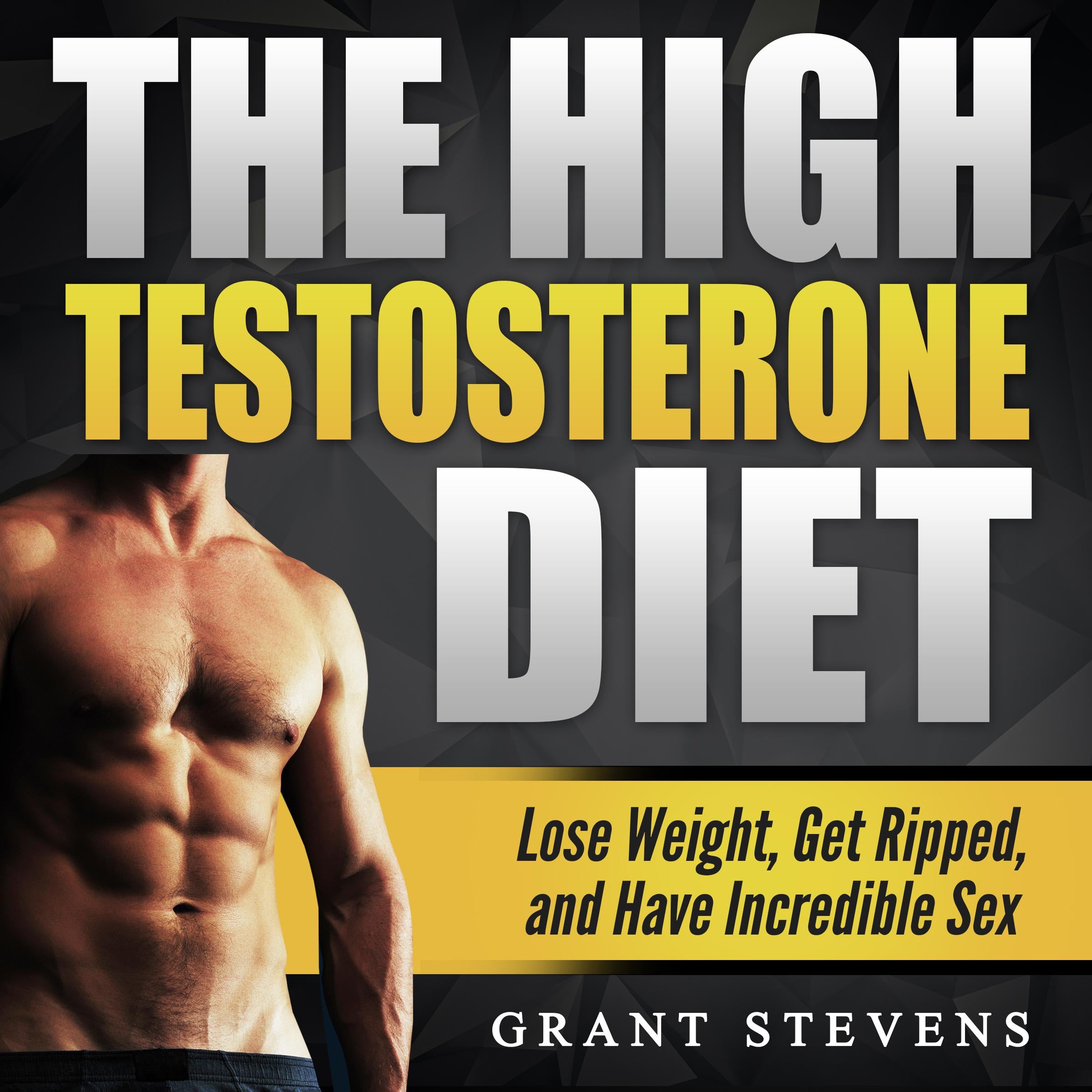 The High Testosterone Diet