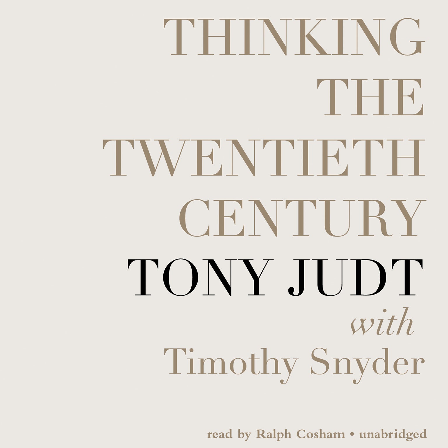 Thinking the Twentieth Century