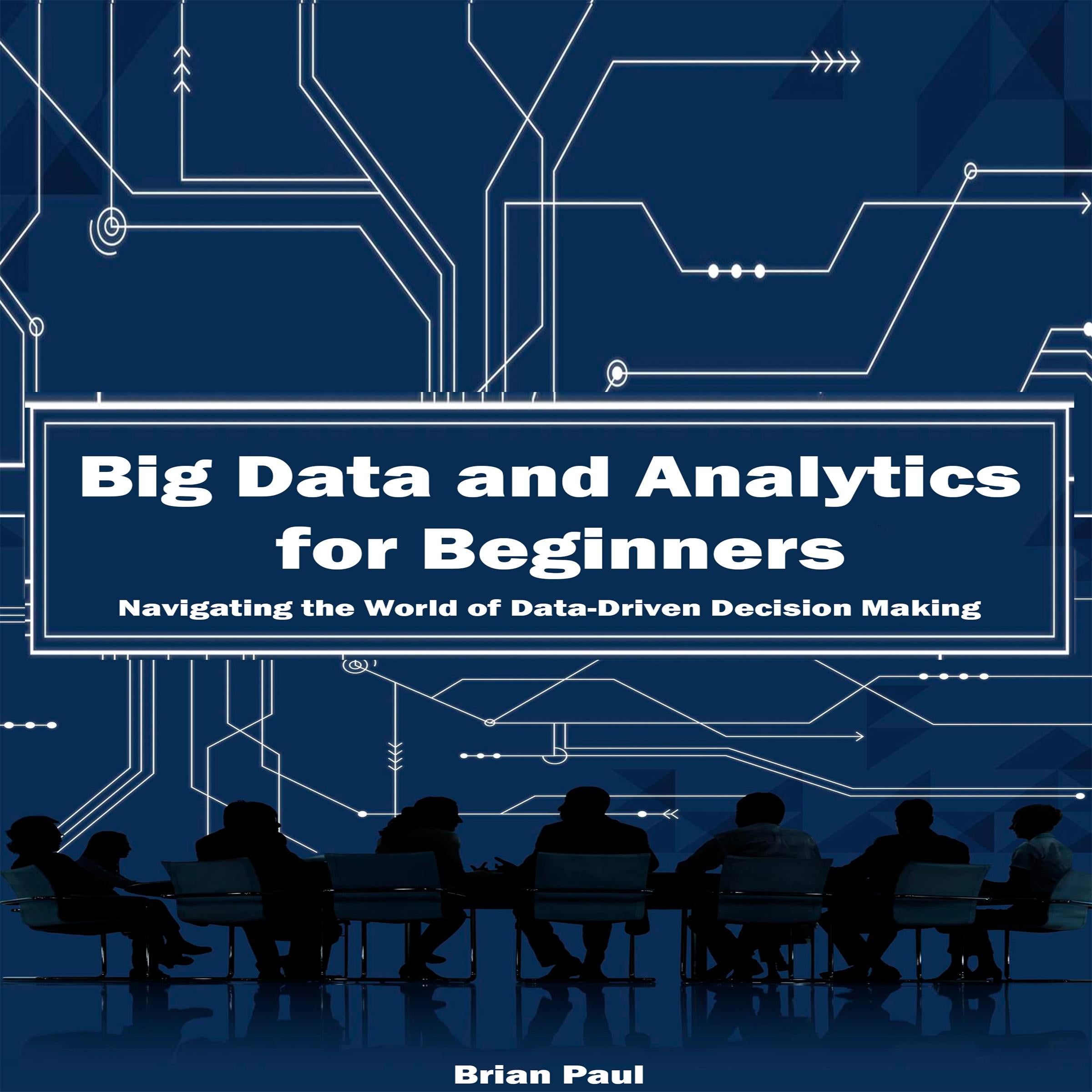 Big Data and Analytics for Beginners