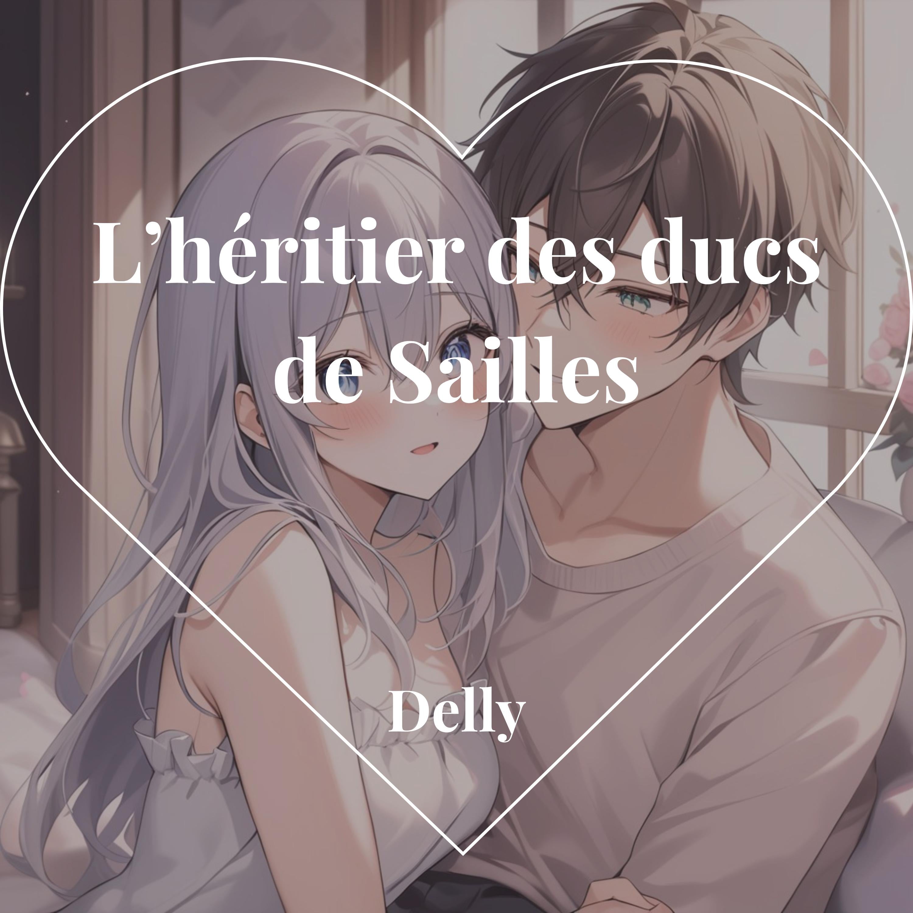 L’héritier des ducs de Sailles