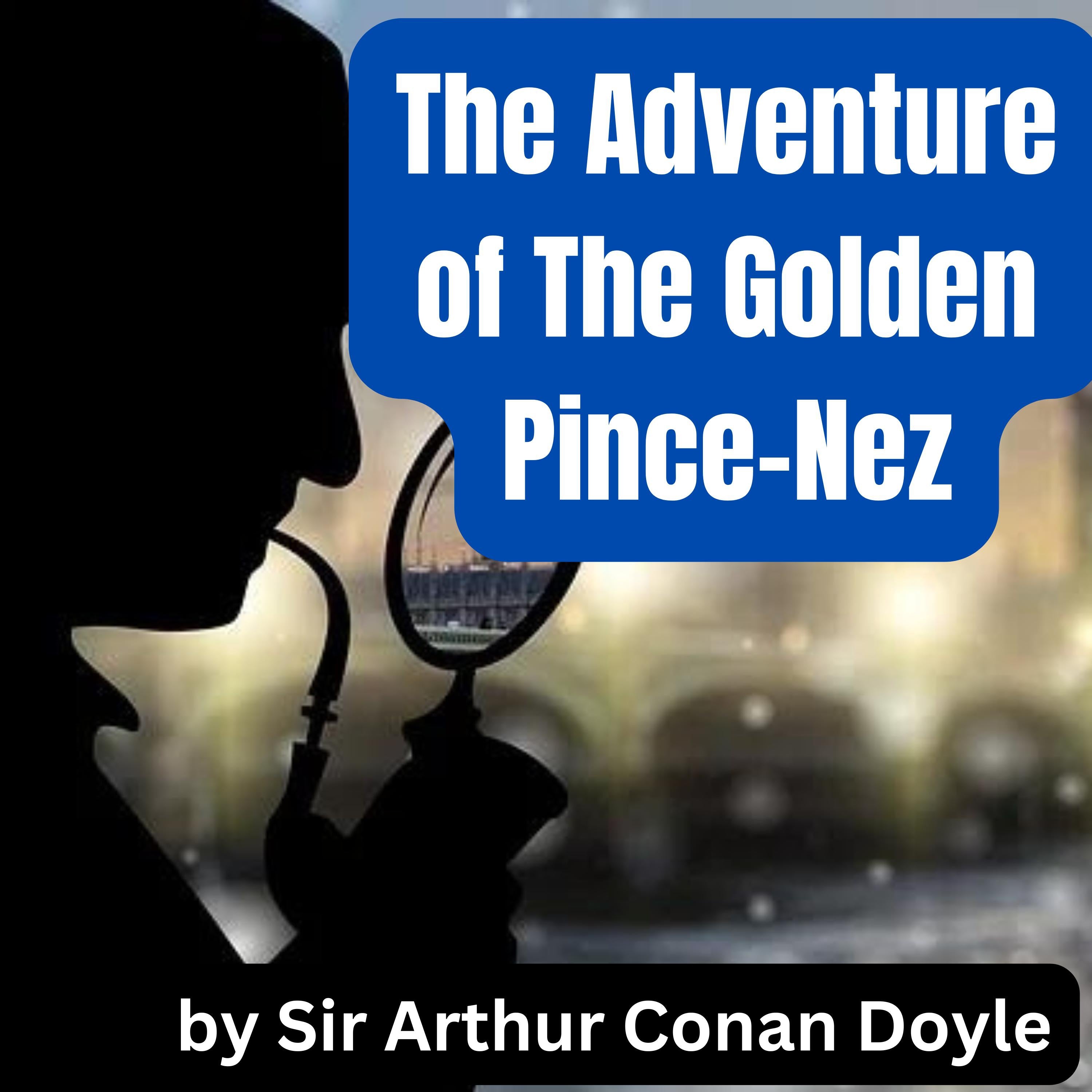 The Adventure of the Golden Pince-Nez