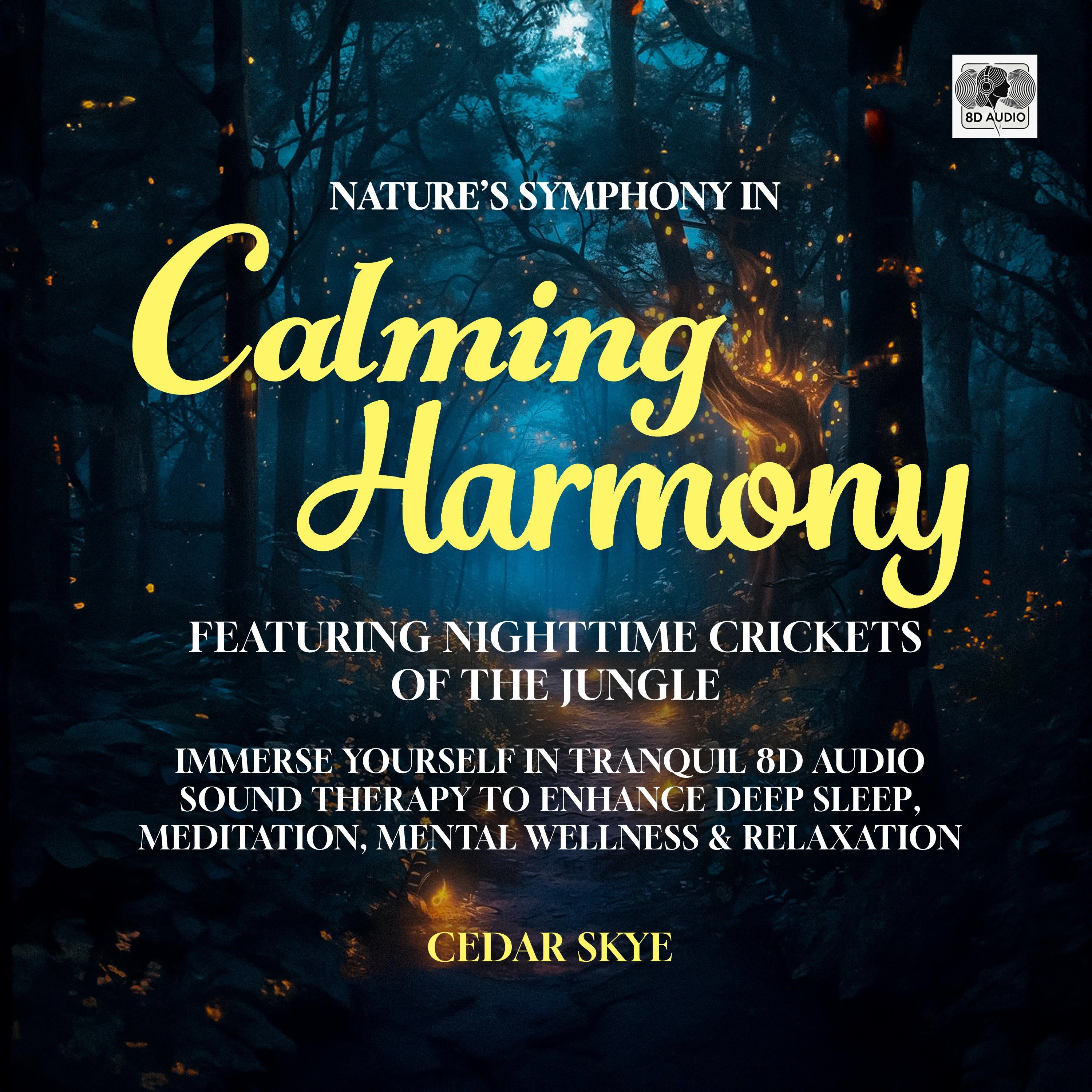 Nature’s Symphony In Calming Harmony Featuring Nighttime Crickets Of The Jungle
