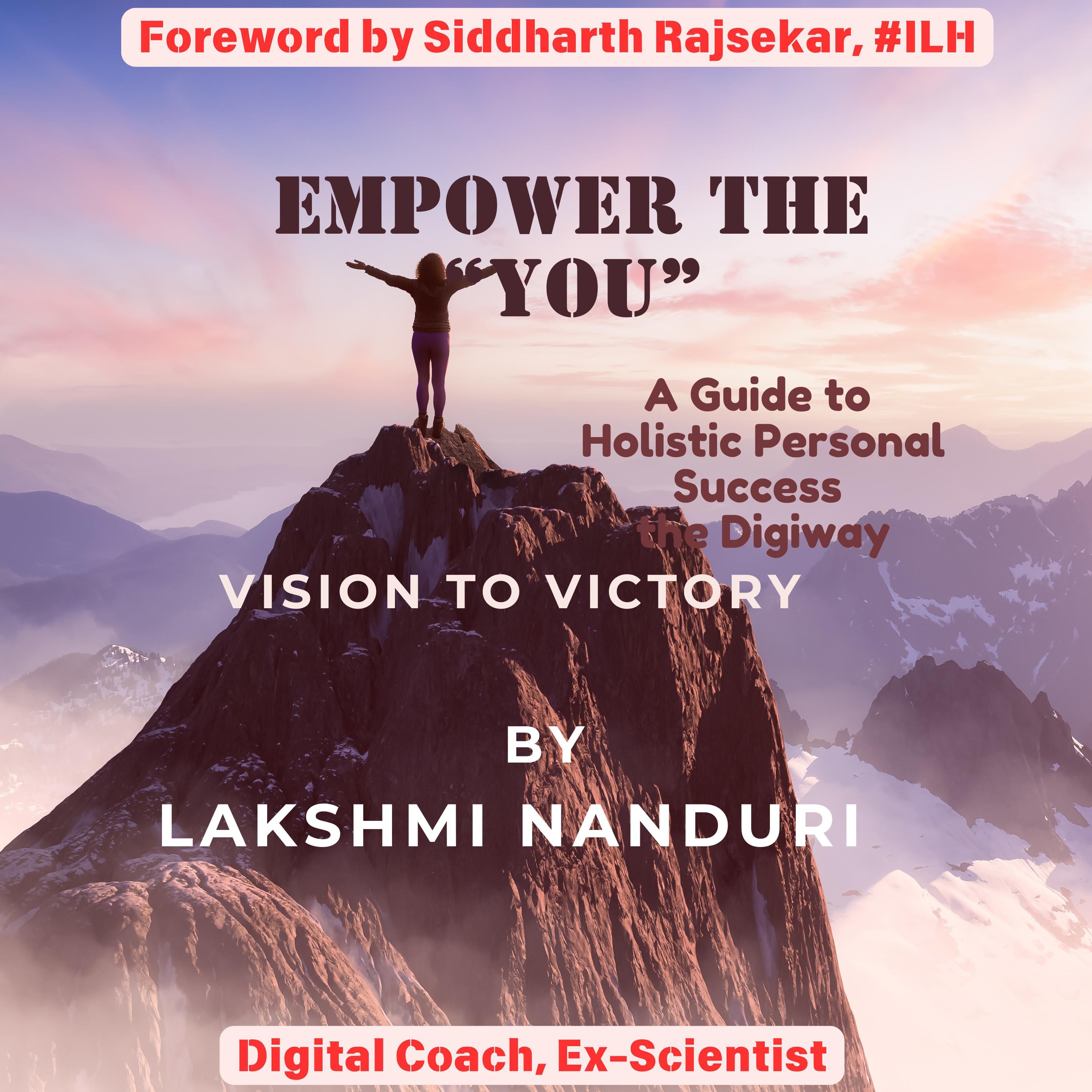 Empower the You - A Guide to Holistic Personal Success the Digiway