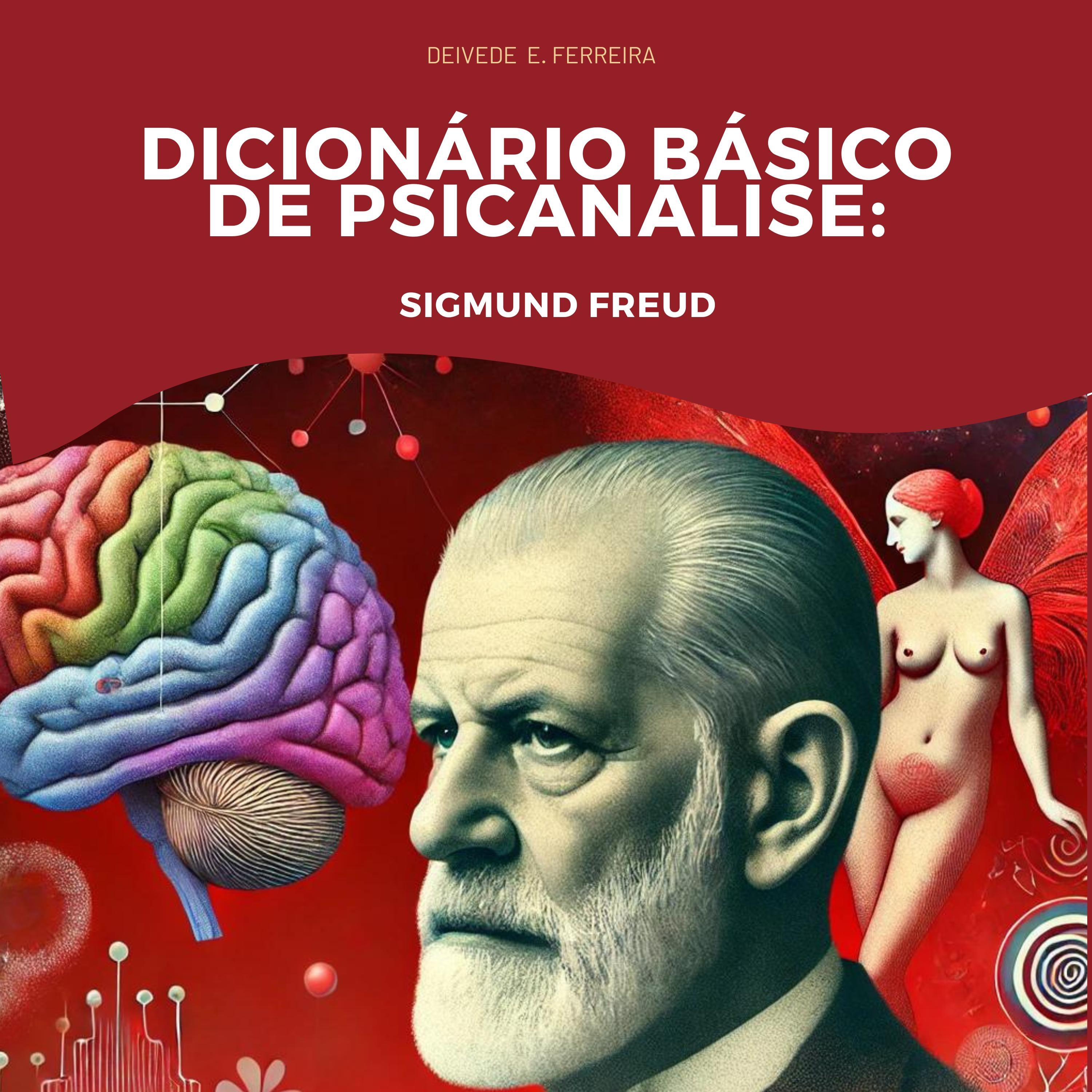 Dicionário Básico de Psicanálise: Sigmund Freud