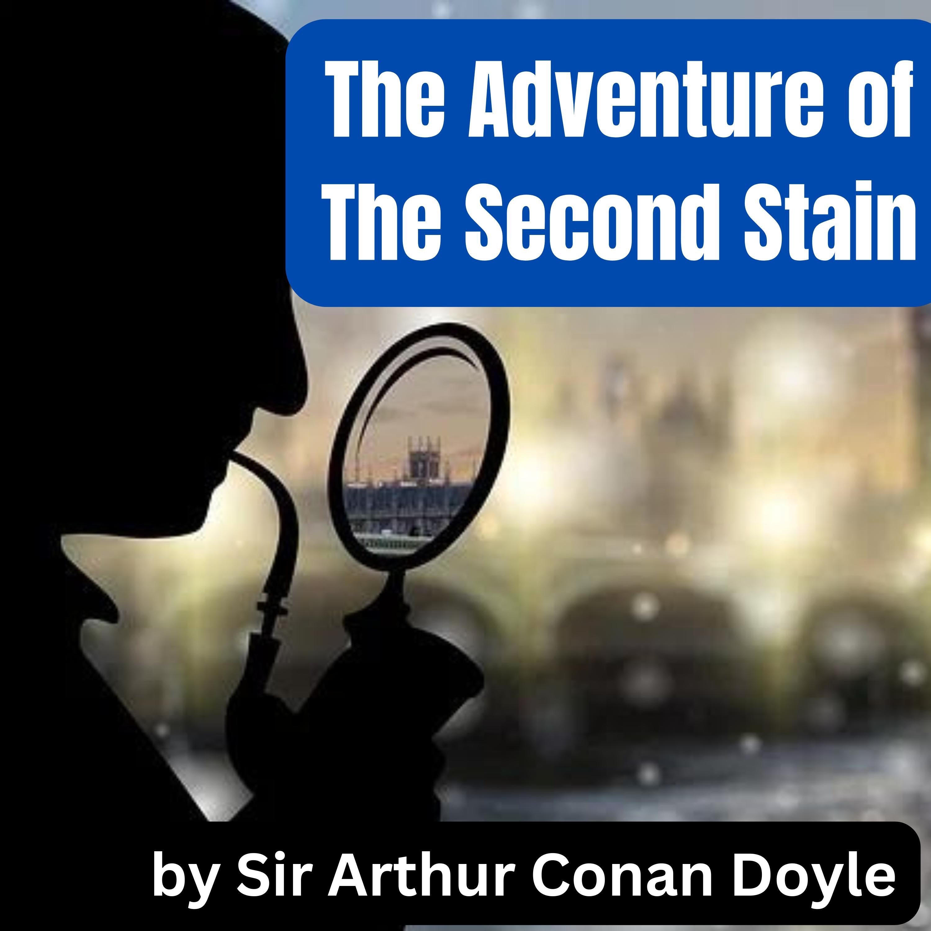 The Adventure of the Second Stain