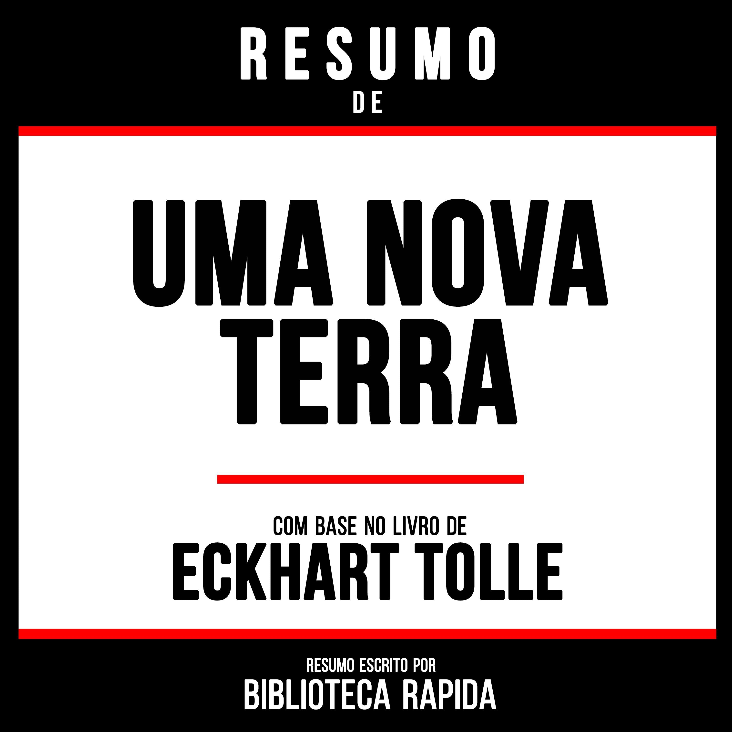 Resumo De Uma Nova Terra - Baseado No Livro De Eckhart Tolle