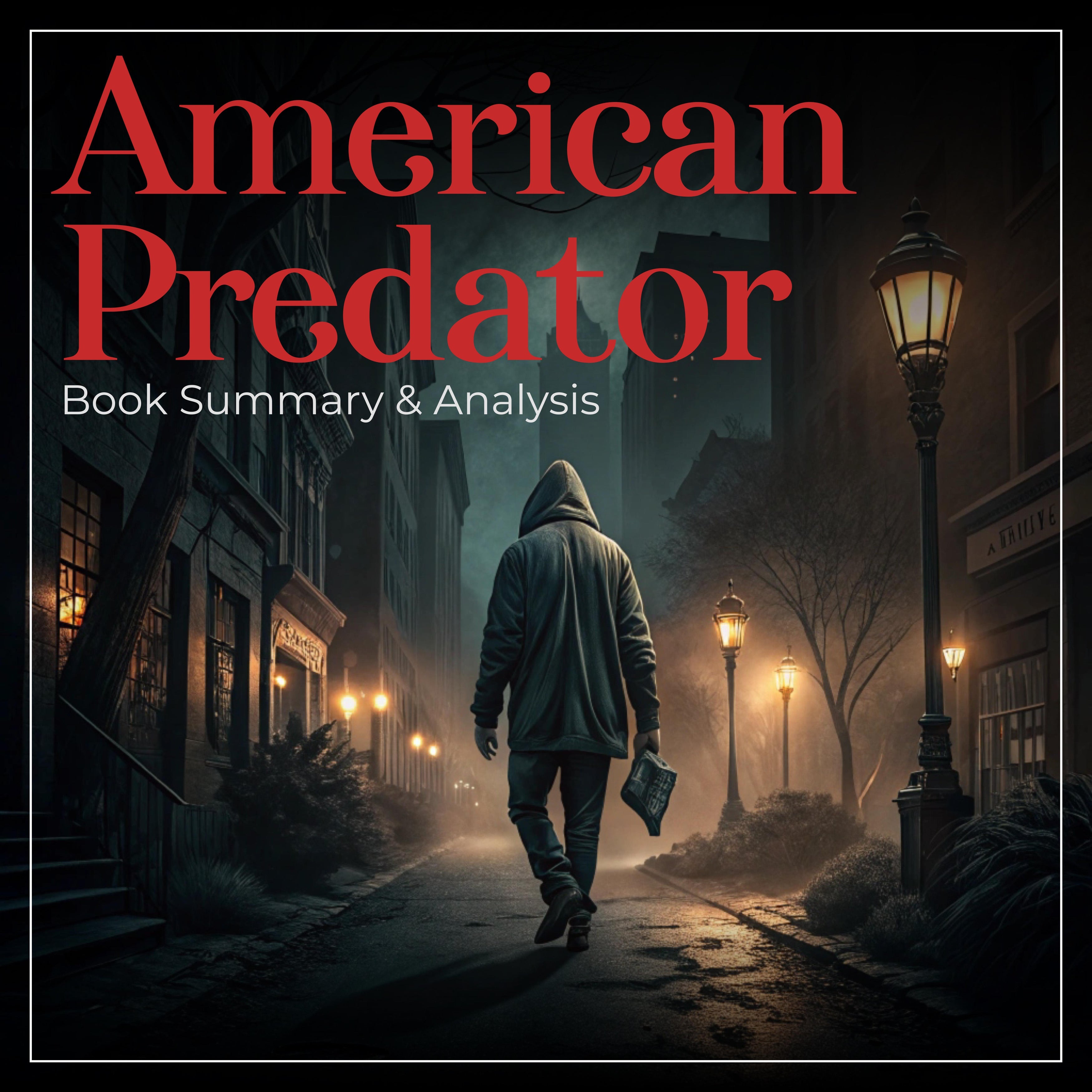 American Predator: Book Summary and Analysis