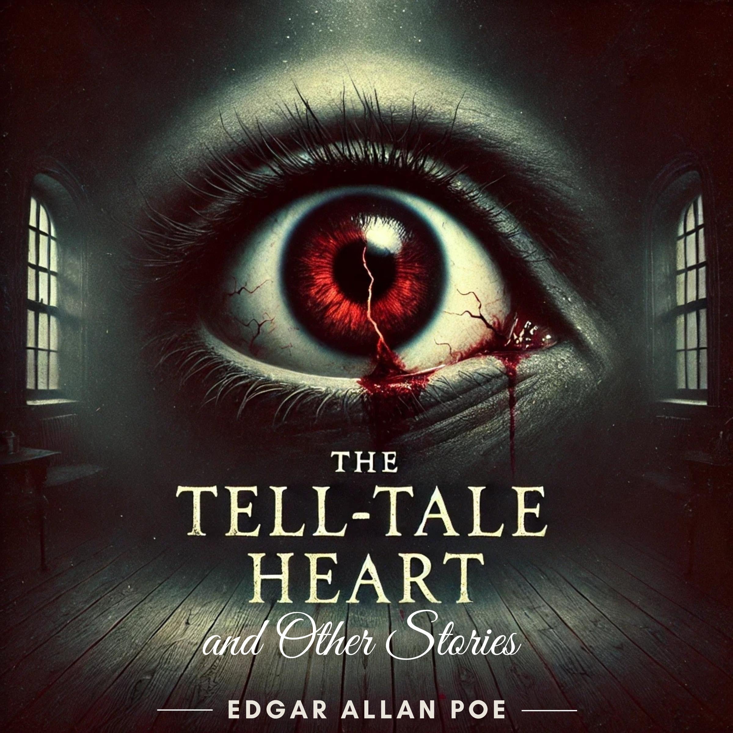 The Tell-Tale Heart and Other Stories