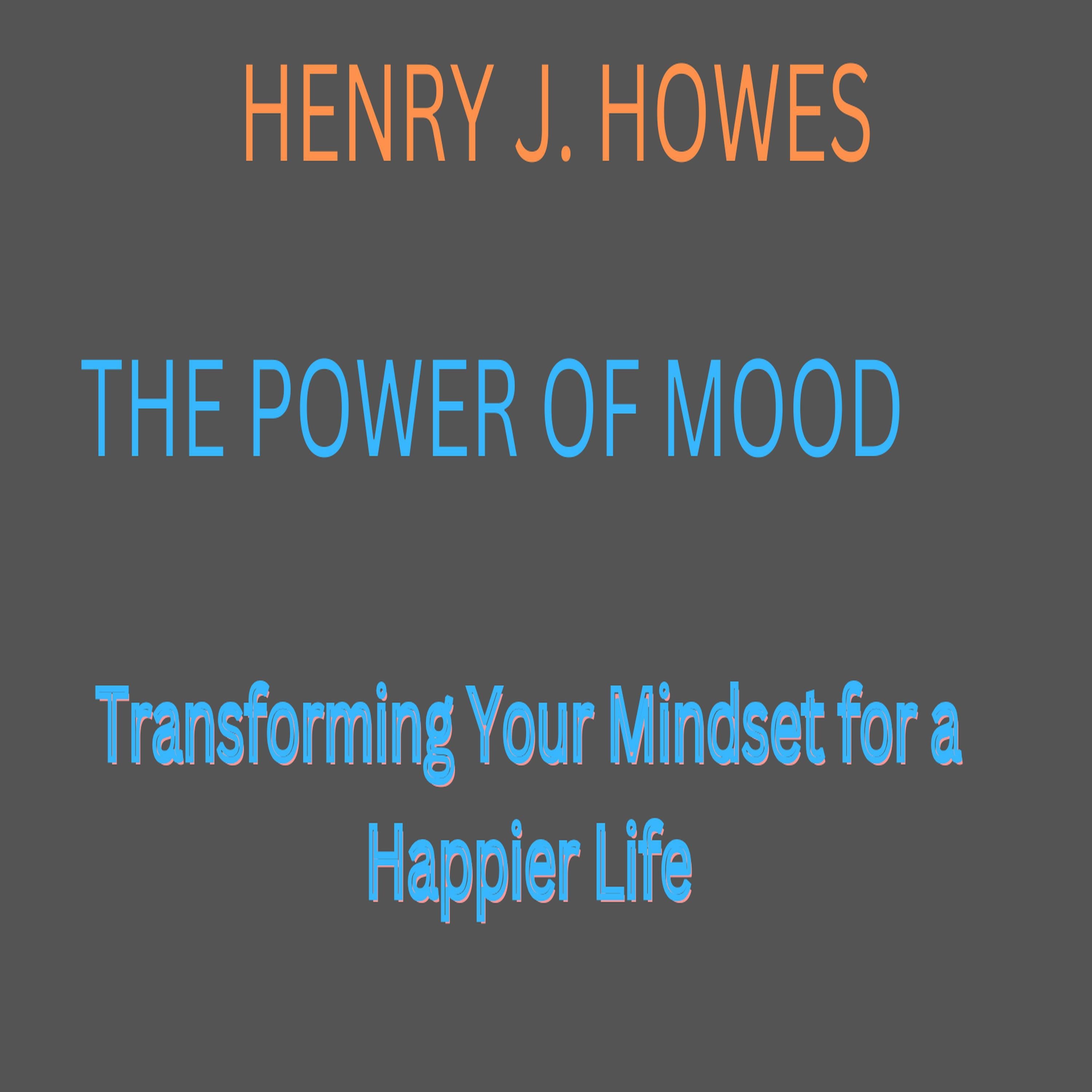The Power of Mood: