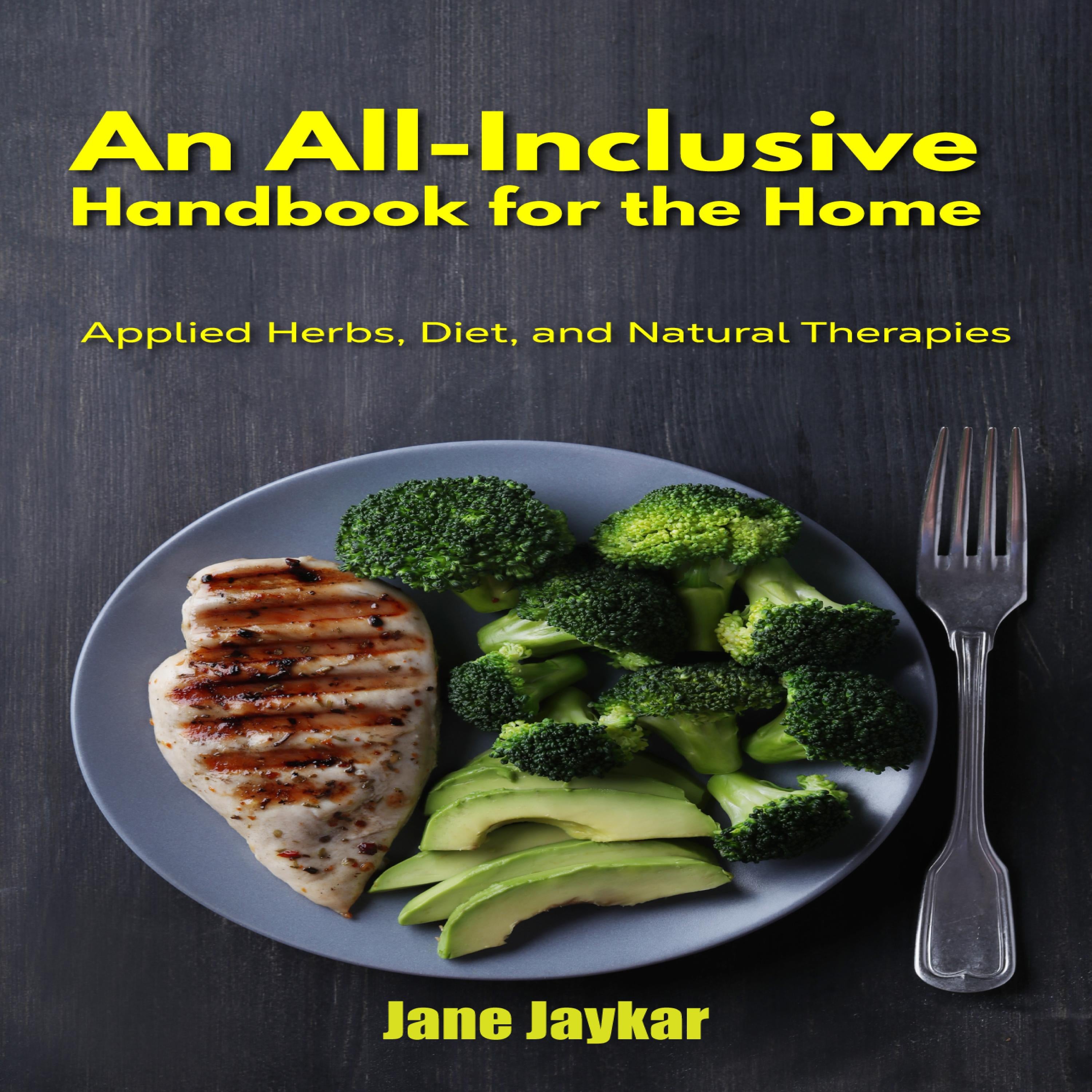 An All-Inclusive Handbook for the Home