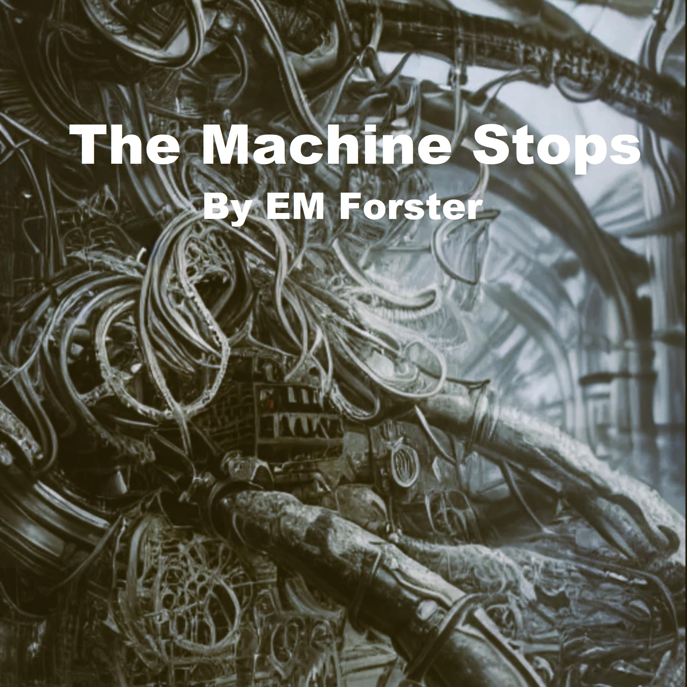 The Machine Stops